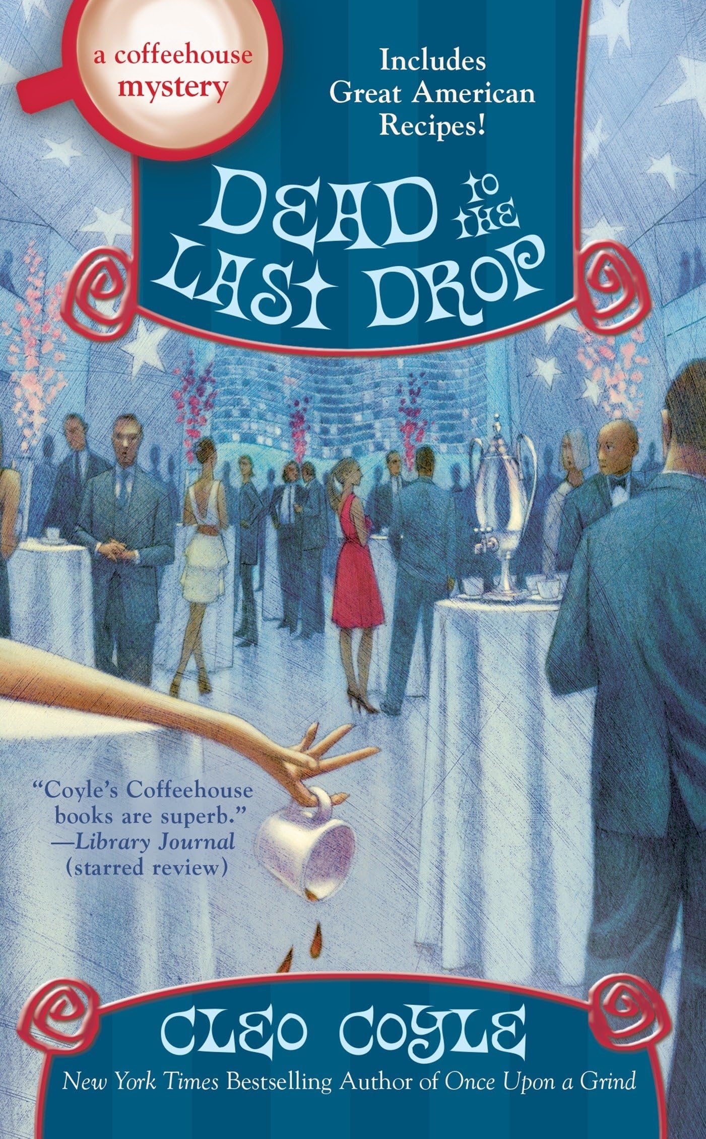 Dead to the Last Drop (A Coffeehouse Mystery Book 15)