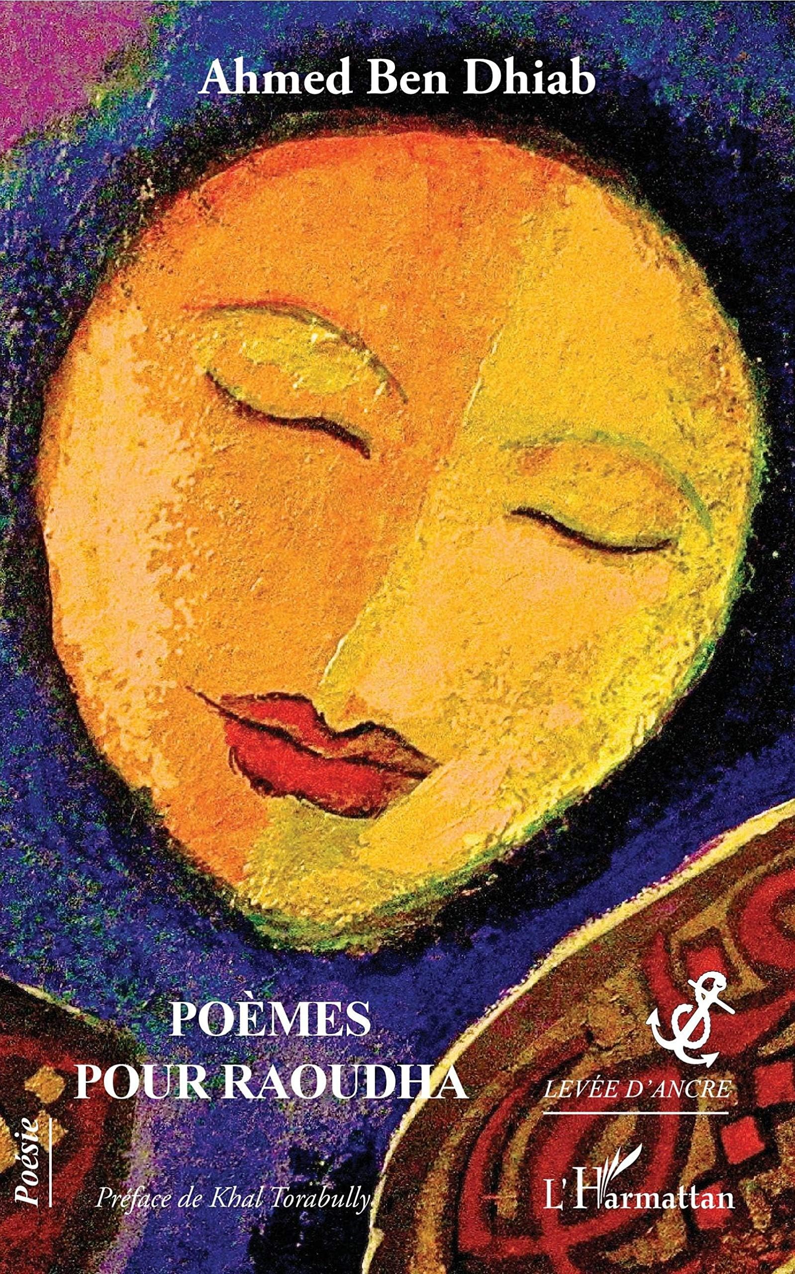 Poèmes pour Raoudha: Préface de Khal Torabully