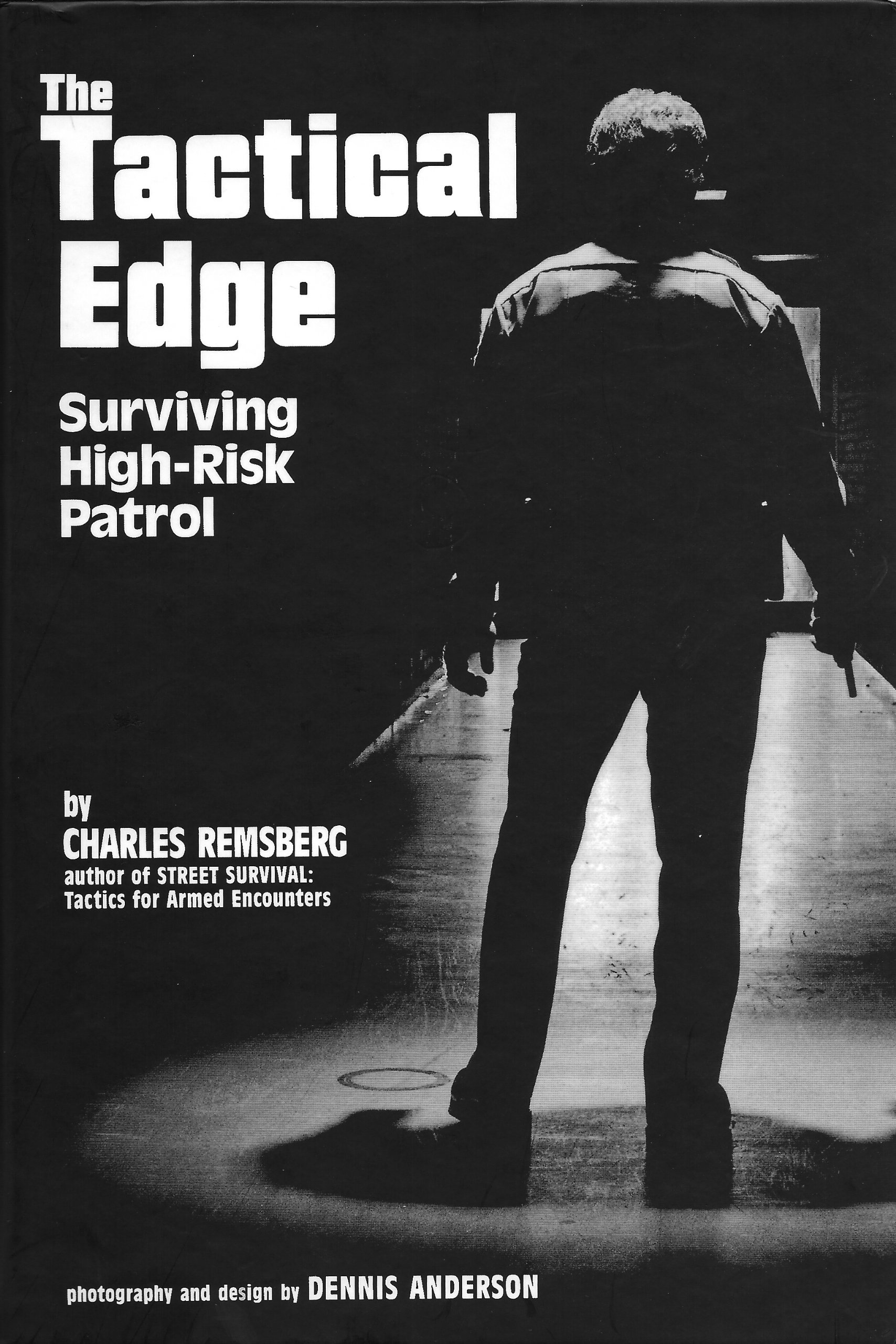Buy Tactical Edge: Surviving High-Risk Patrol — BookShops.in
