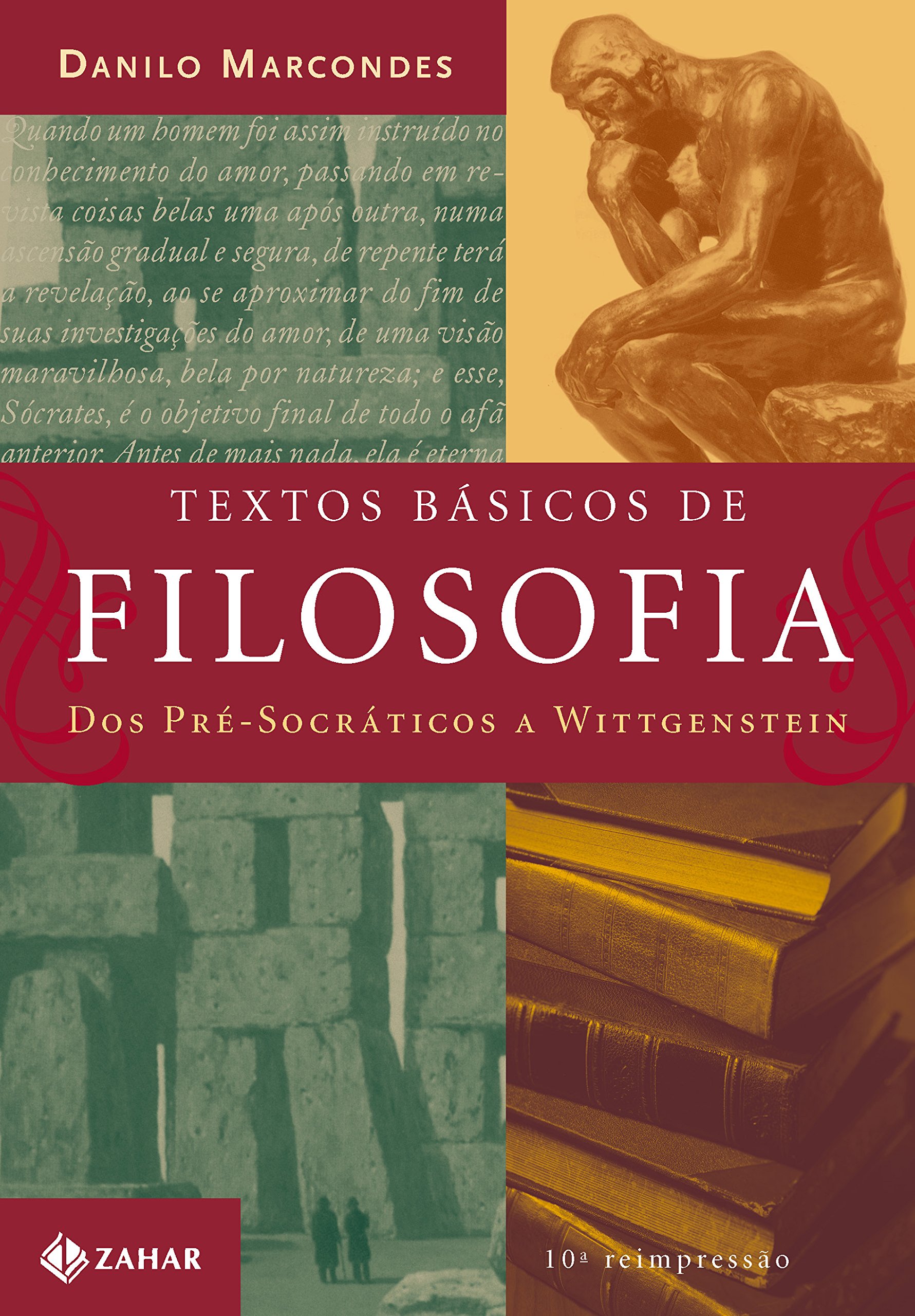 Textos básicos de filosofia: Dos pré-socráticos a Wittgeinstein (Portuguese Edition)