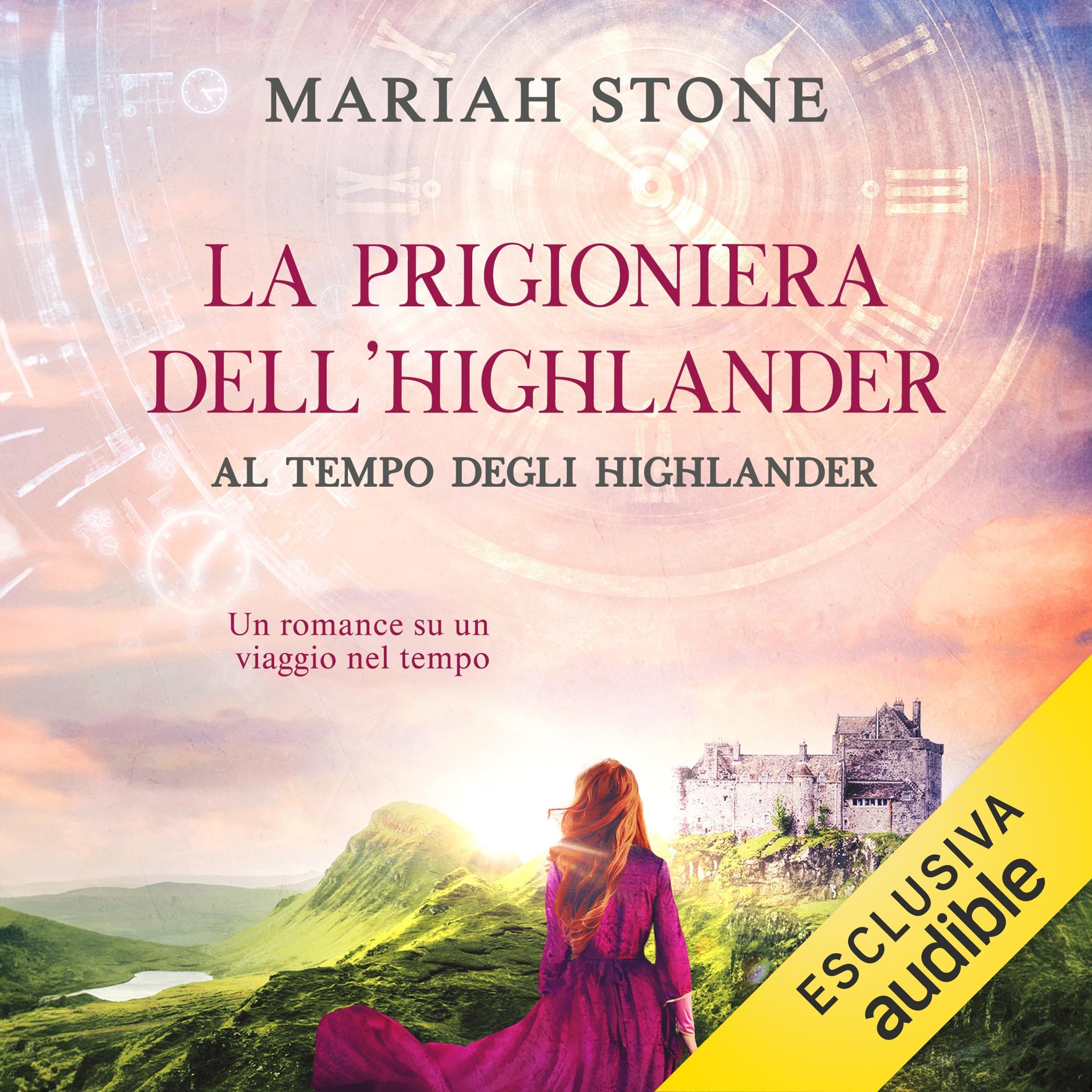La prigioniera dell’highlander: Al tempo degli highlander, Vol. 1