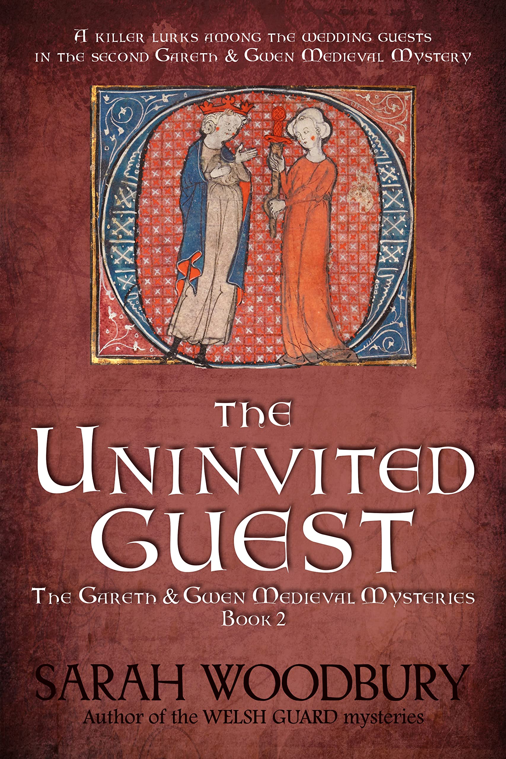 The Uninvited Guest (The Gareth & Gwen Medieval Mysteries Book 2)