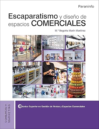 Escaparatismo y diseño de espacios comerciales (Comercio y Marketing)