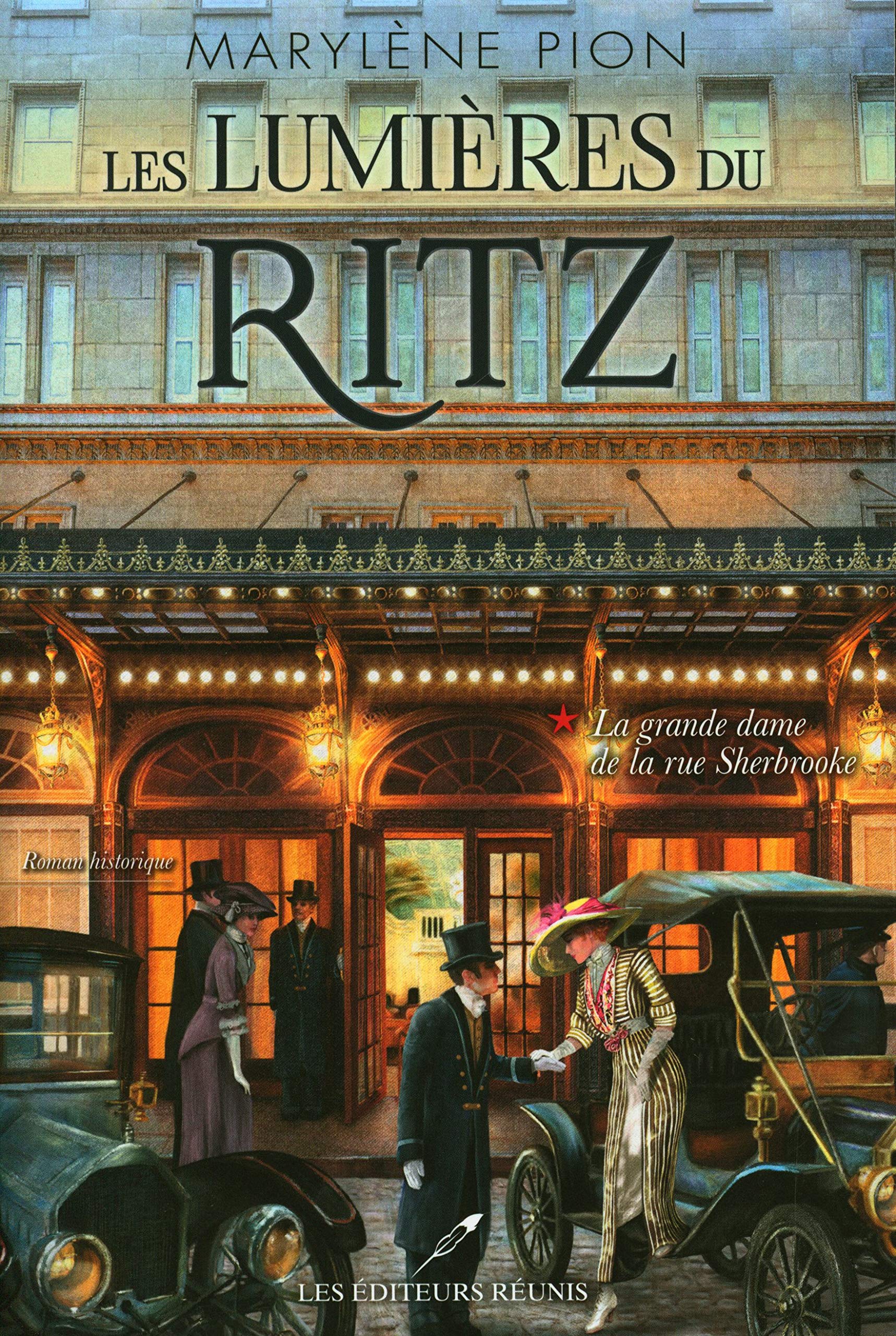 LES LUMIERES DU RITZ V 01 LA GRANDE DAME DE LA RUE SHERBROOKE
