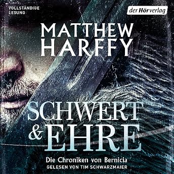 Schwert und Ehre Hörbuch von Matthew Harffy episode artwork