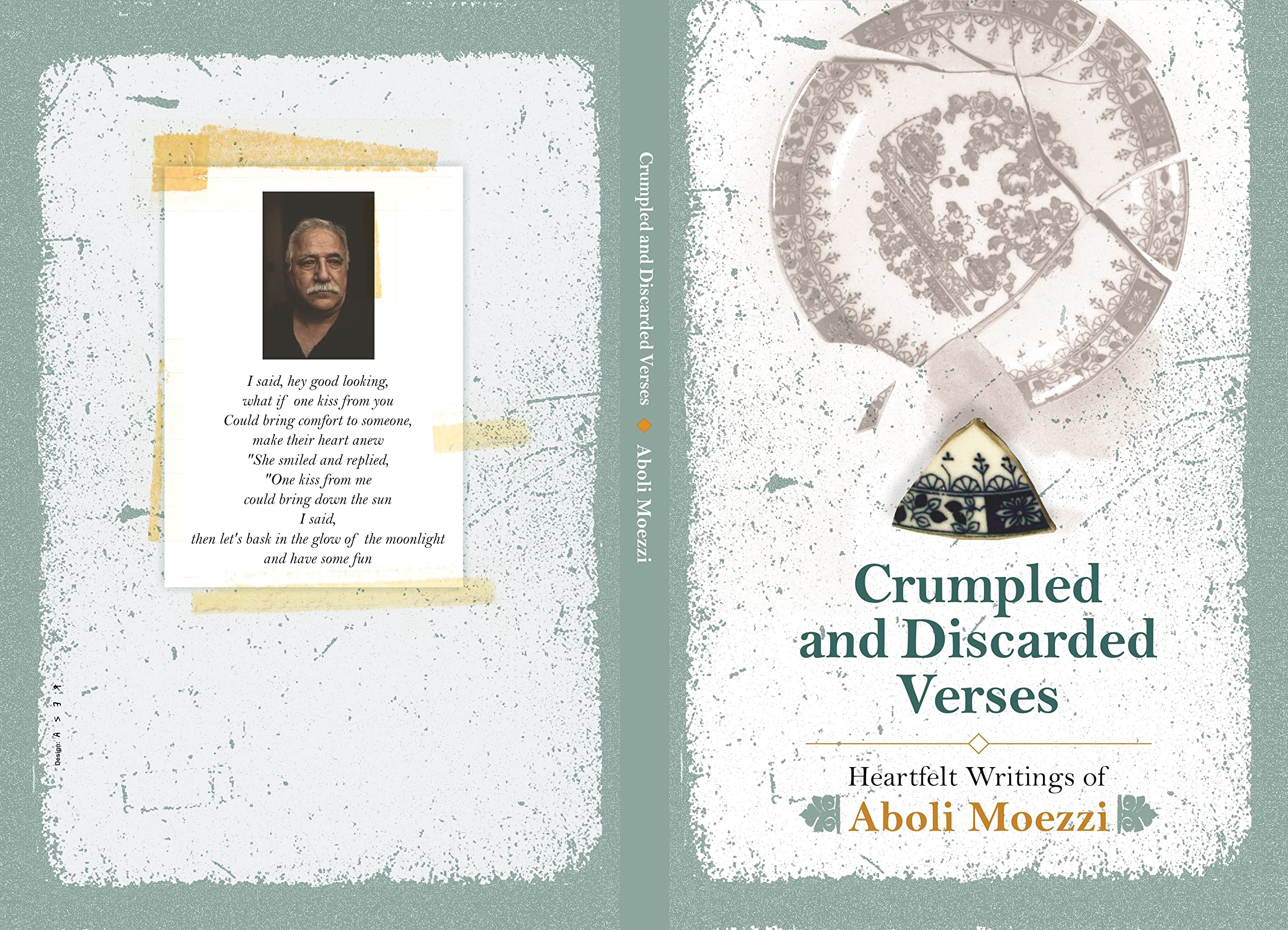 CRUMPLED AND DISCARDED VERSES: Heartfelt Writings of Aboli Moezzi