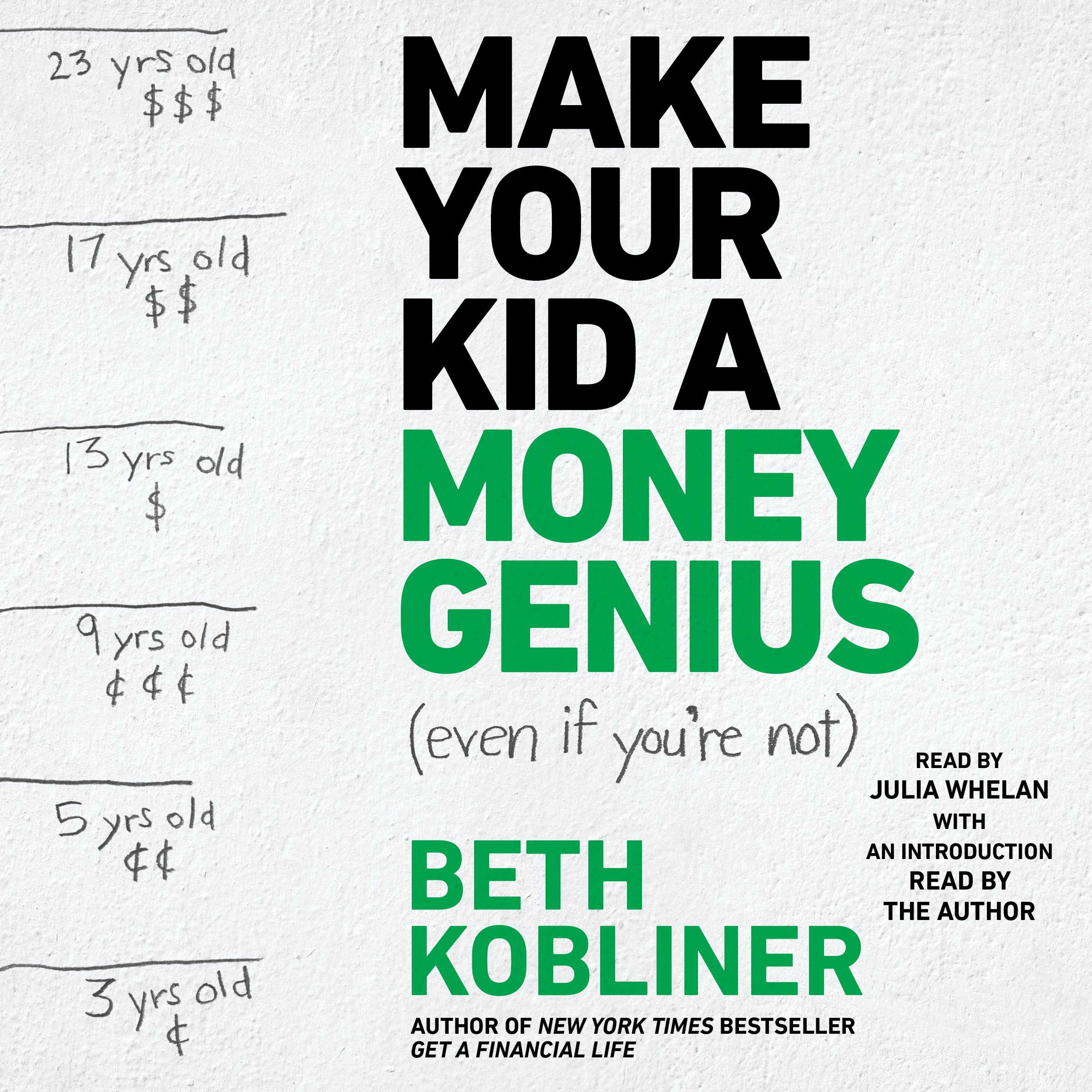 Cover art for Make Your Kid A Money Genius (Even If You're Not)
