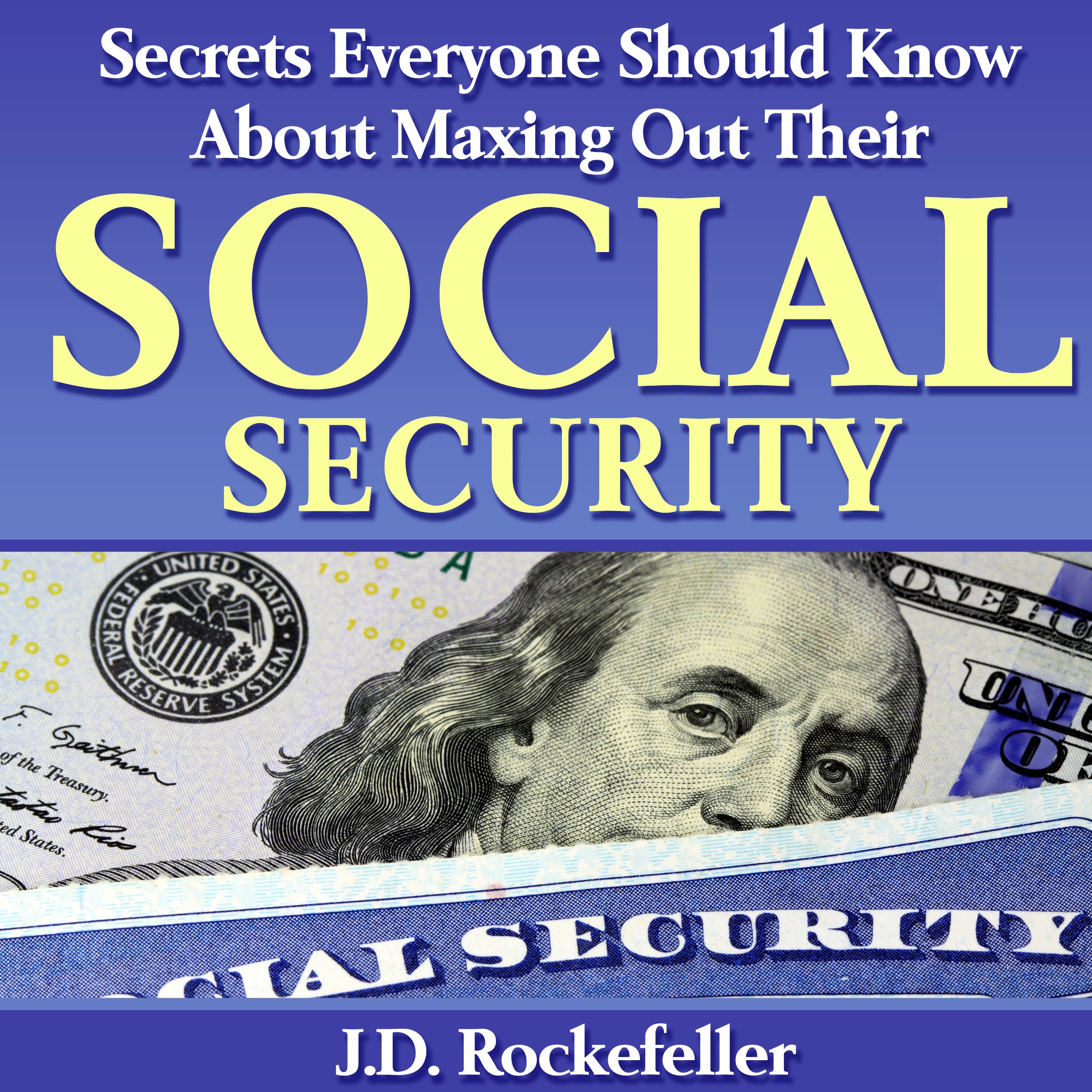 Cover art for Secrets Everyone Should Know About Maxing Out Their Social Security