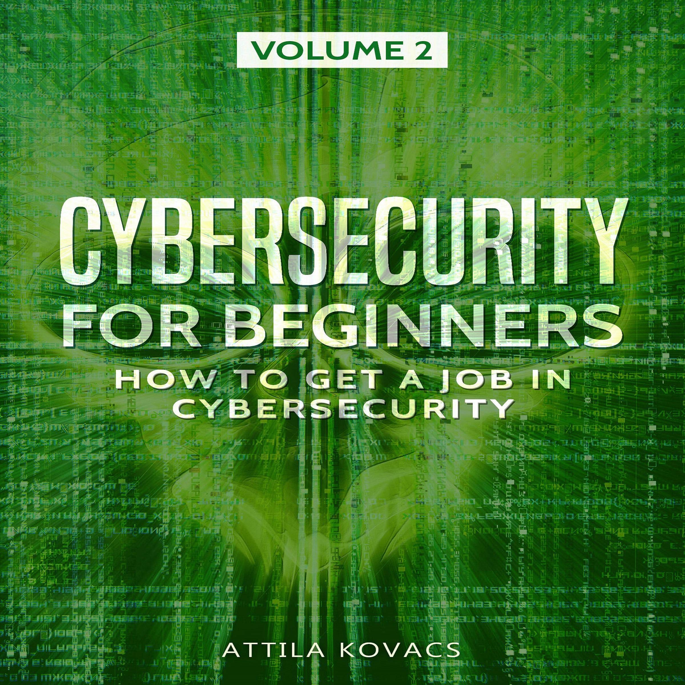 Cover art for Cybersecurity for Beginners: How to Get a Job in Cybersecurity
