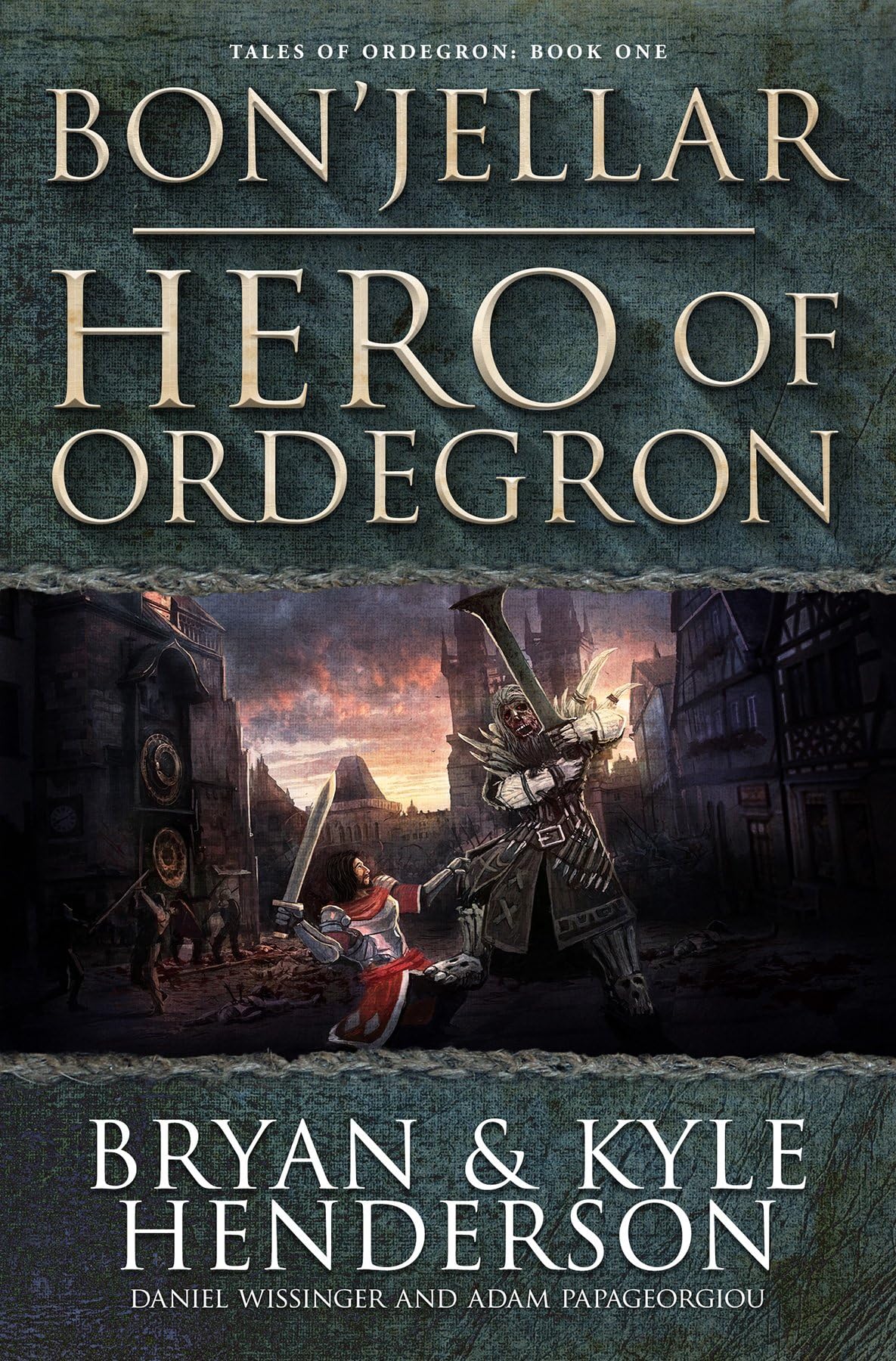 Bon'Jellar: Hero of Ordegron (Tales of Ordegron Book 1)