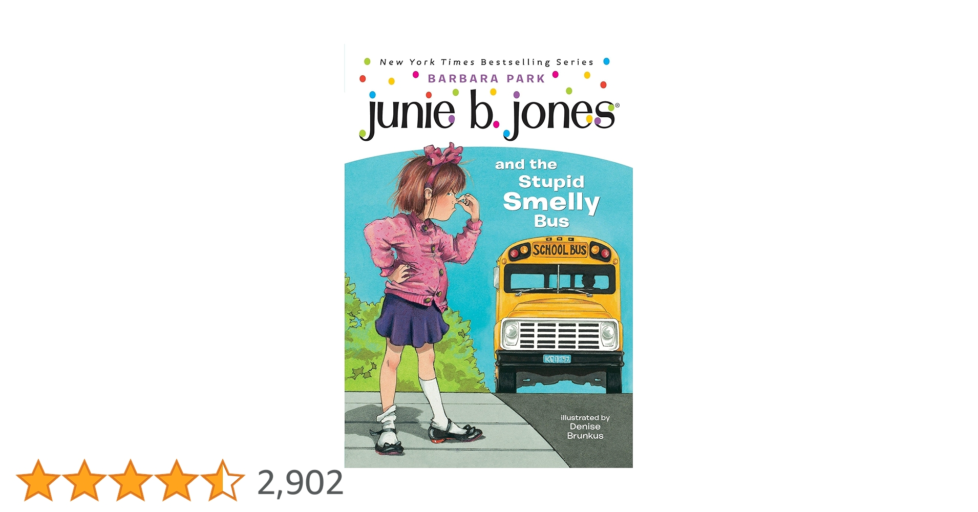 Junie B. Jones #1: Junie B. Jones and the Stupid Smelly Bus