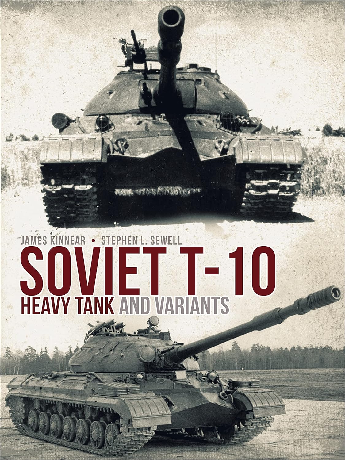 Soviet T-10 Heavy Tank and Variants      Kindle Edition