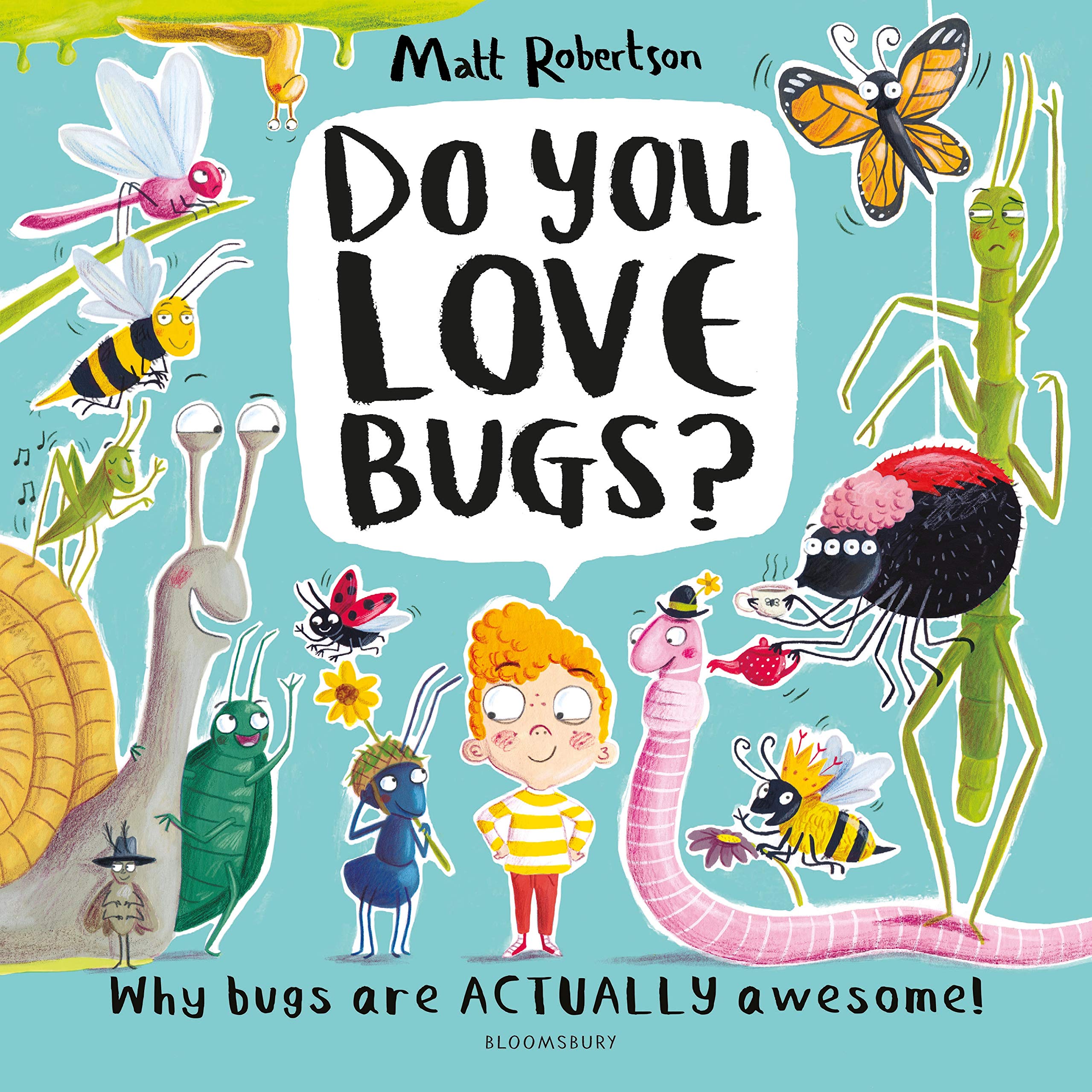 Do You Love Bugs?: The creepiest, crawliest book in the world (Do You Love . . . ?)