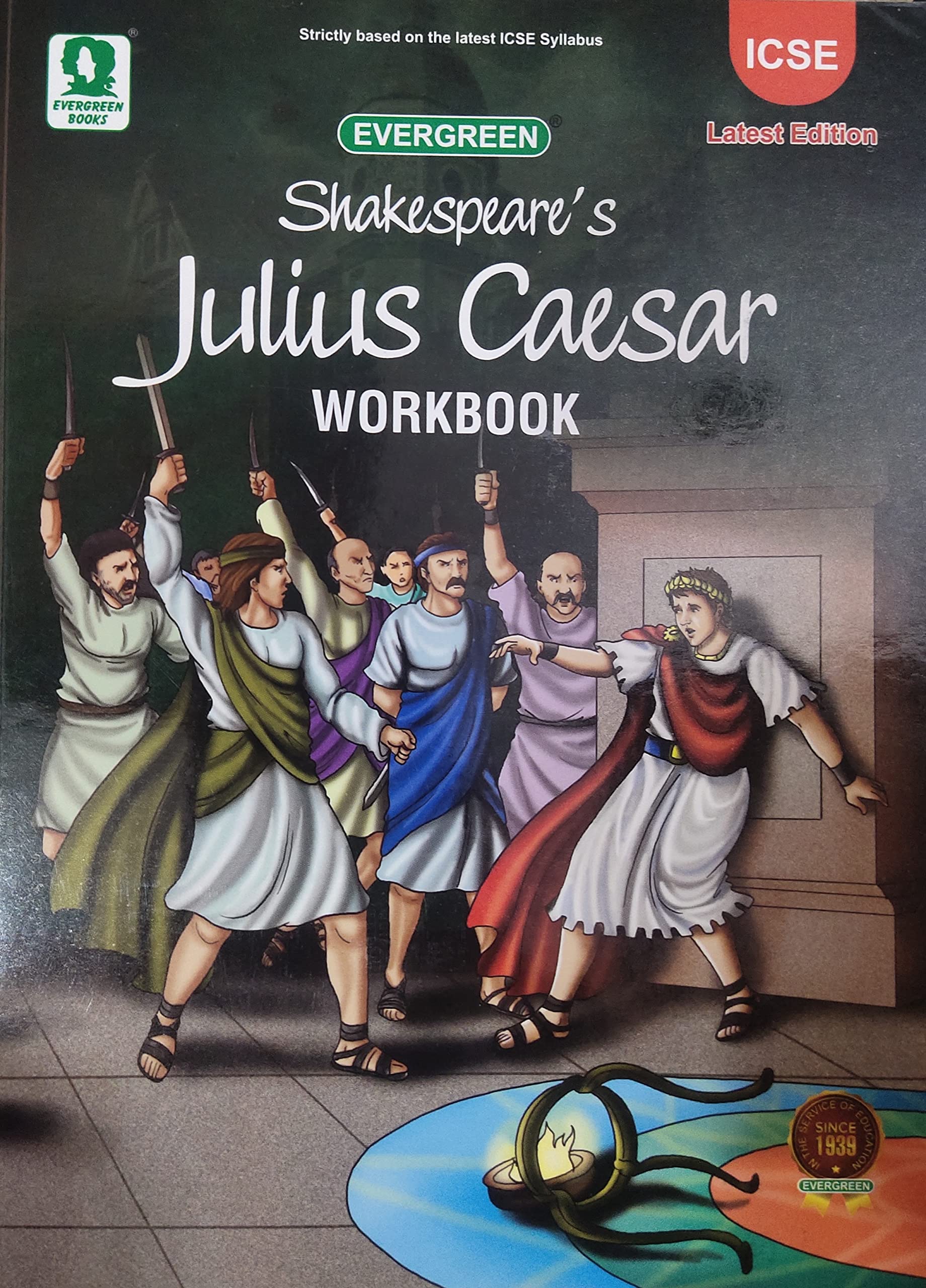 Evergreen ICSE Shakespeare's Julius Caesar Workbook for ICSE Class 9 & 10 (Strictly Based on the Latest ICSE Syllabus and Specimen Question Paper) Unknown Binding – 1 January 2023