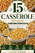 15 Homemade Casserole Recipes: Homemade Casseroles that you can make quick and easy step by step to prepare at home for the first time.