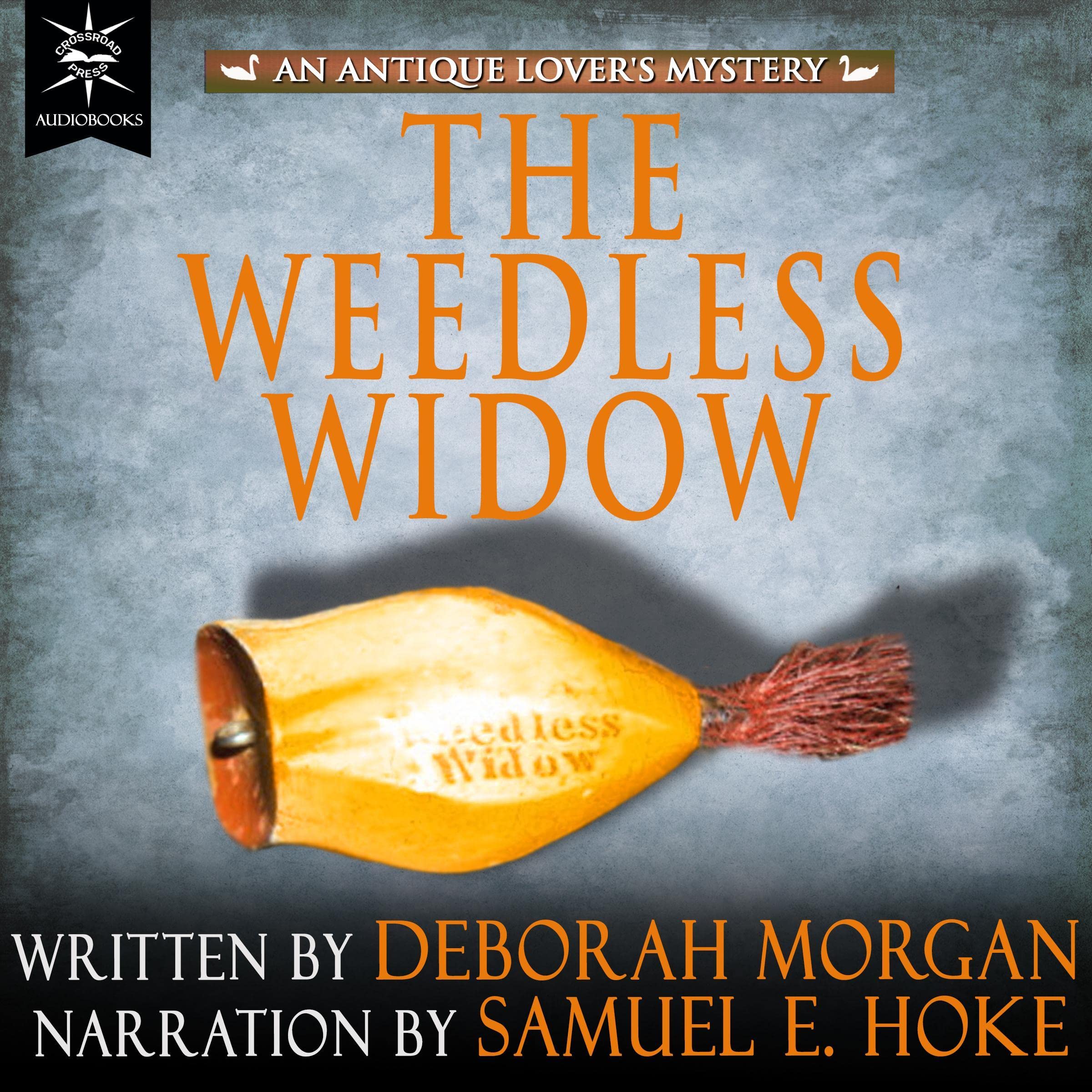 The Weedless Widow