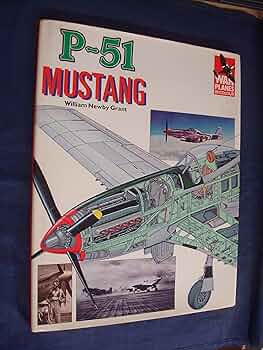 Amazon.co.jp: P-51 Mustang : Grant, William Newby: 洋書