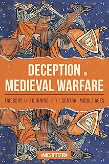 Deception in Medieval Warfare