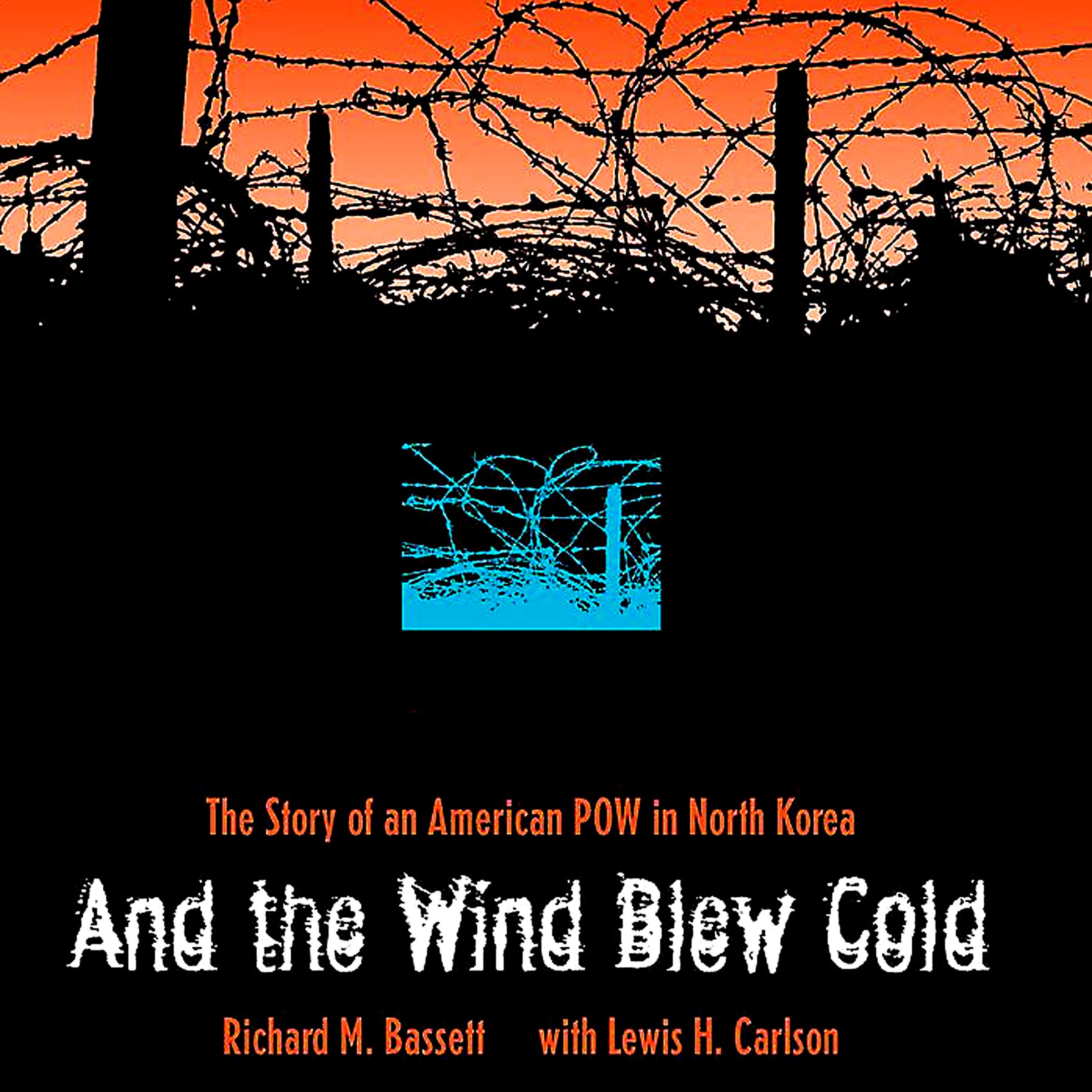 And the Wind Blew Cold