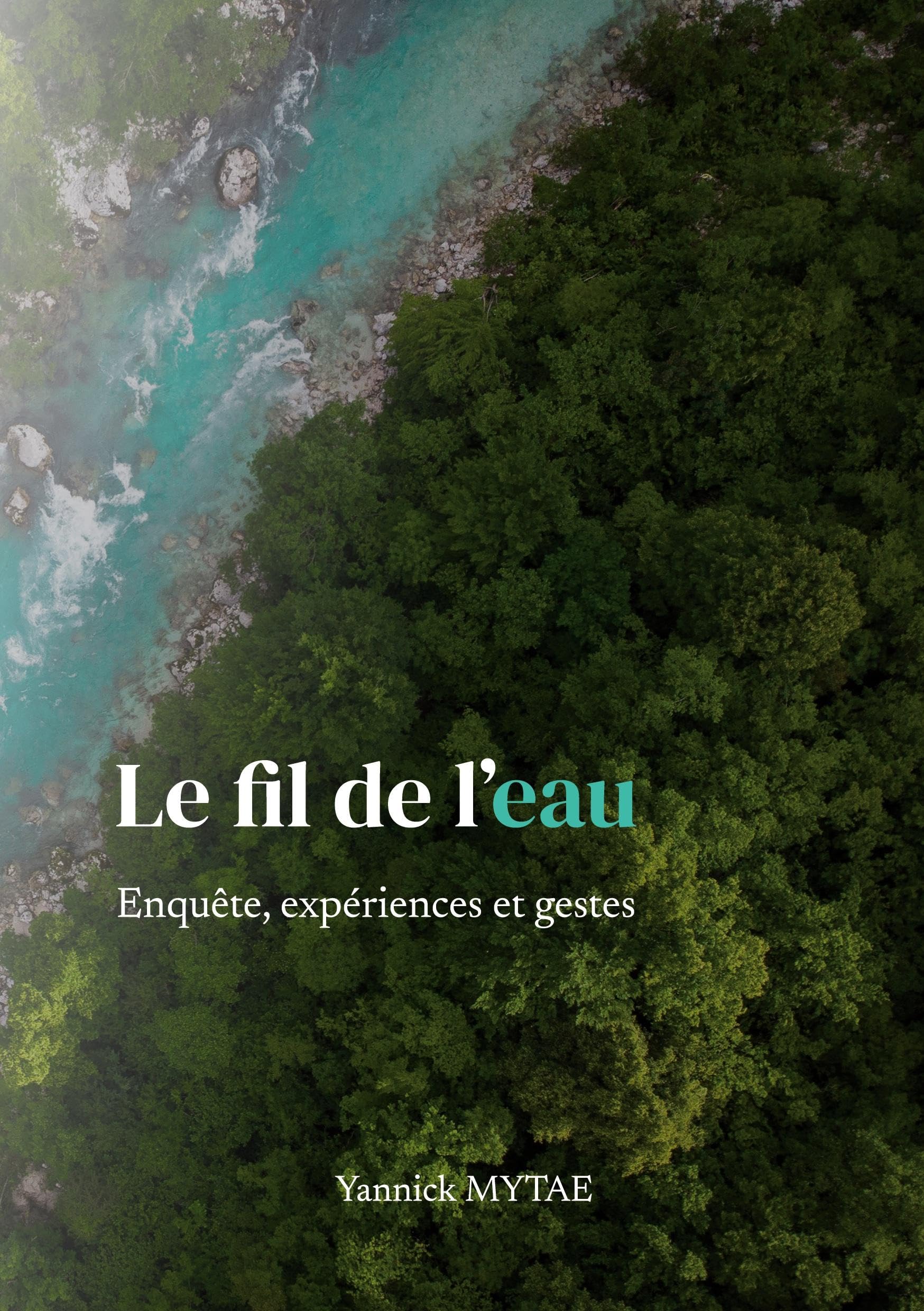 FIL DE EAU: ENQUETE EXPERIENCE ET GESTES