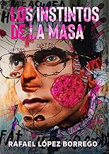 Los instintos de la masa: Textos de arte y estética para el tiempo de la desinformación (Spanish Edition)