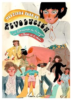 Vestidas para la revolución: La liberación de la mujer a través de la moda