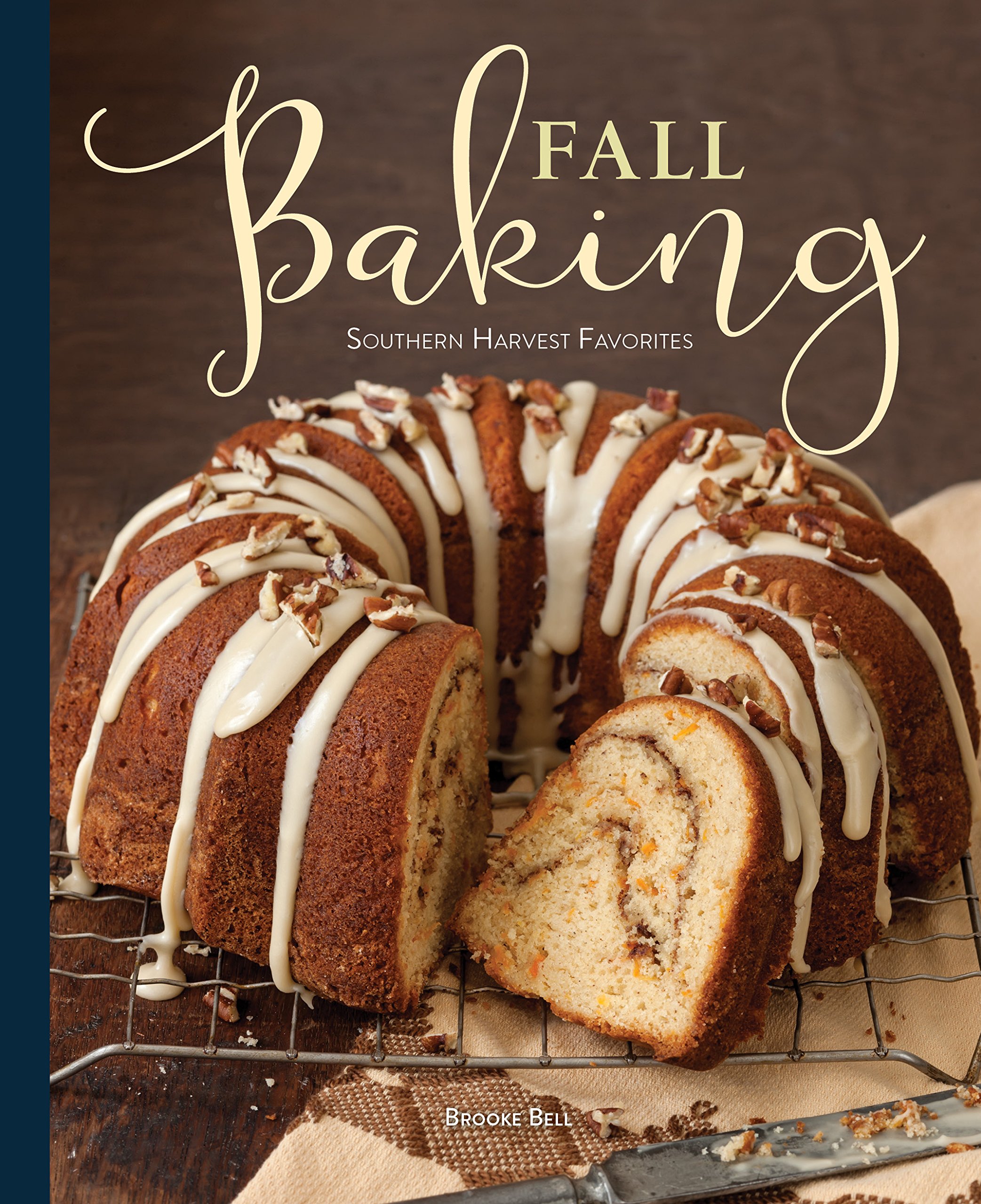Fall Baking: Southern Harvest Favorites Hardcover – August 8, 2016