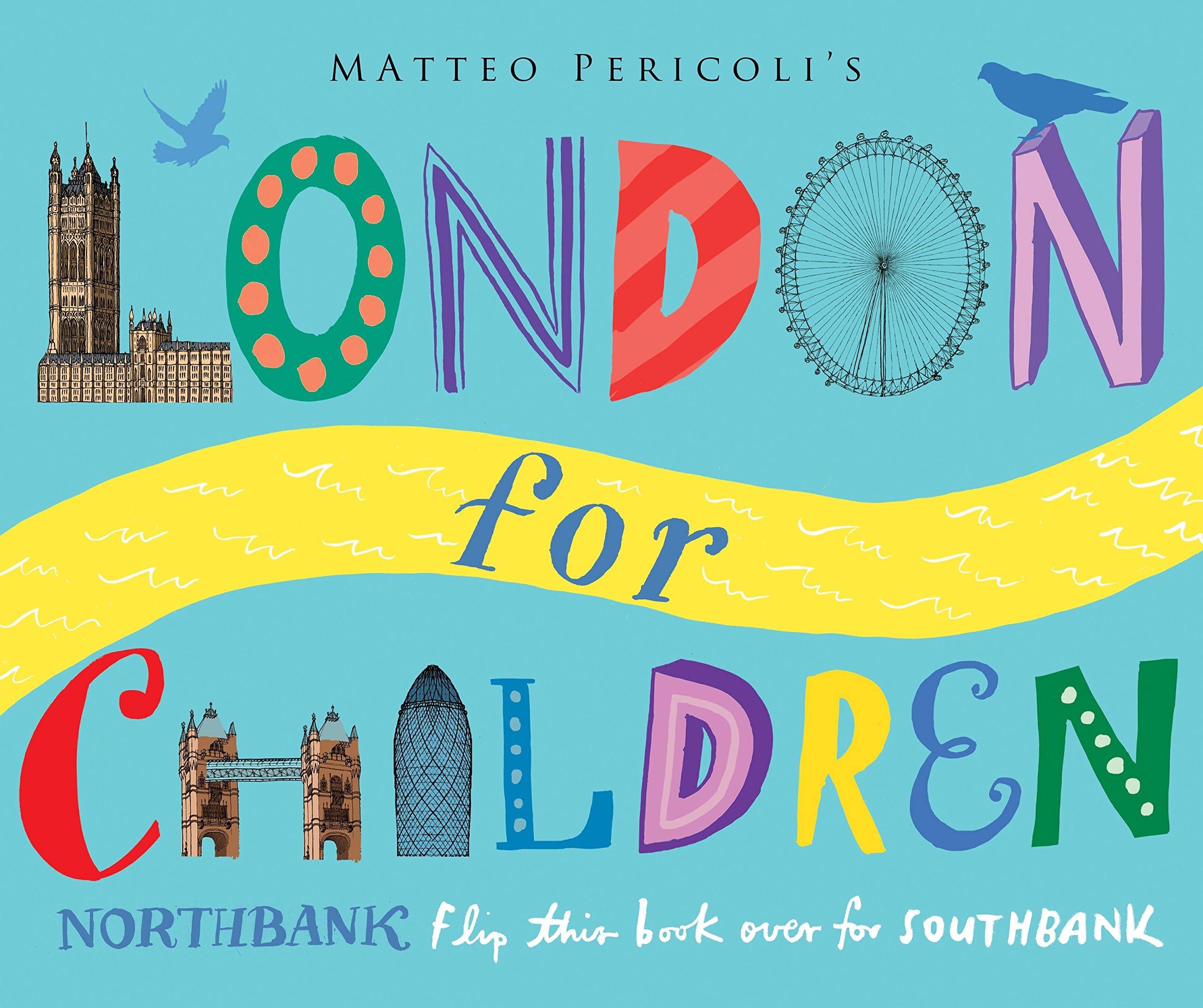 London For Children: North Bank and South Bank Hardcover โ Picture Book, 5 July 2012