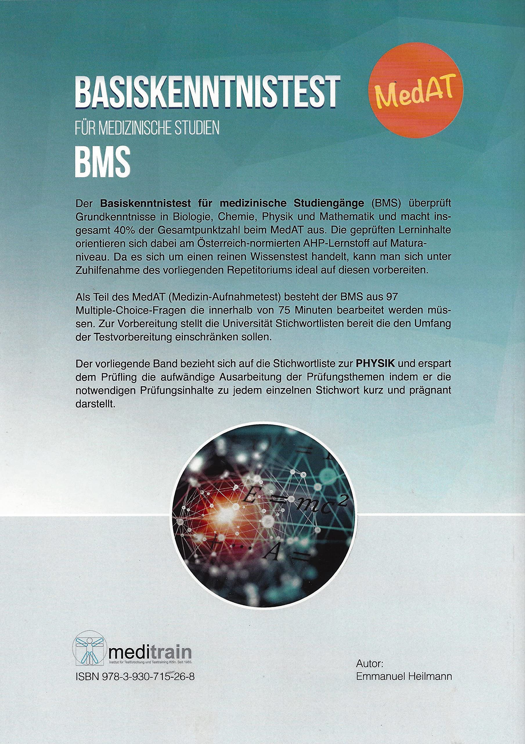 MedAT BMS Basiskenntnistest Band 3 - Physik: Lernskript zur Vorbereitung auf den BMS im MedAT - Band 3 - PHYSIK (MedAT Basiskenntnistest für ... BMS: Lernskript zur Vorbereitung auf den BMS)