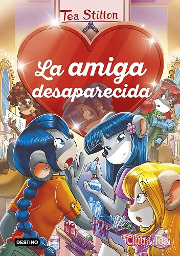 La amiga desaparecida: 4 (Tea Stilton. Detectives del corazón)