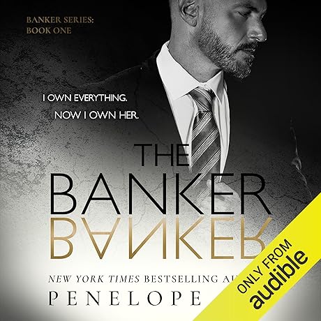 The Banker: A Captivating Novel by Bestselling Author Penelope Sky