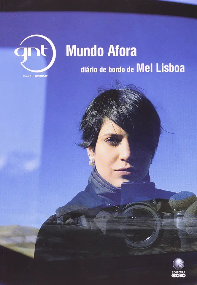 Mundo Afora. Diário De Bordo De Mel Lisboa
