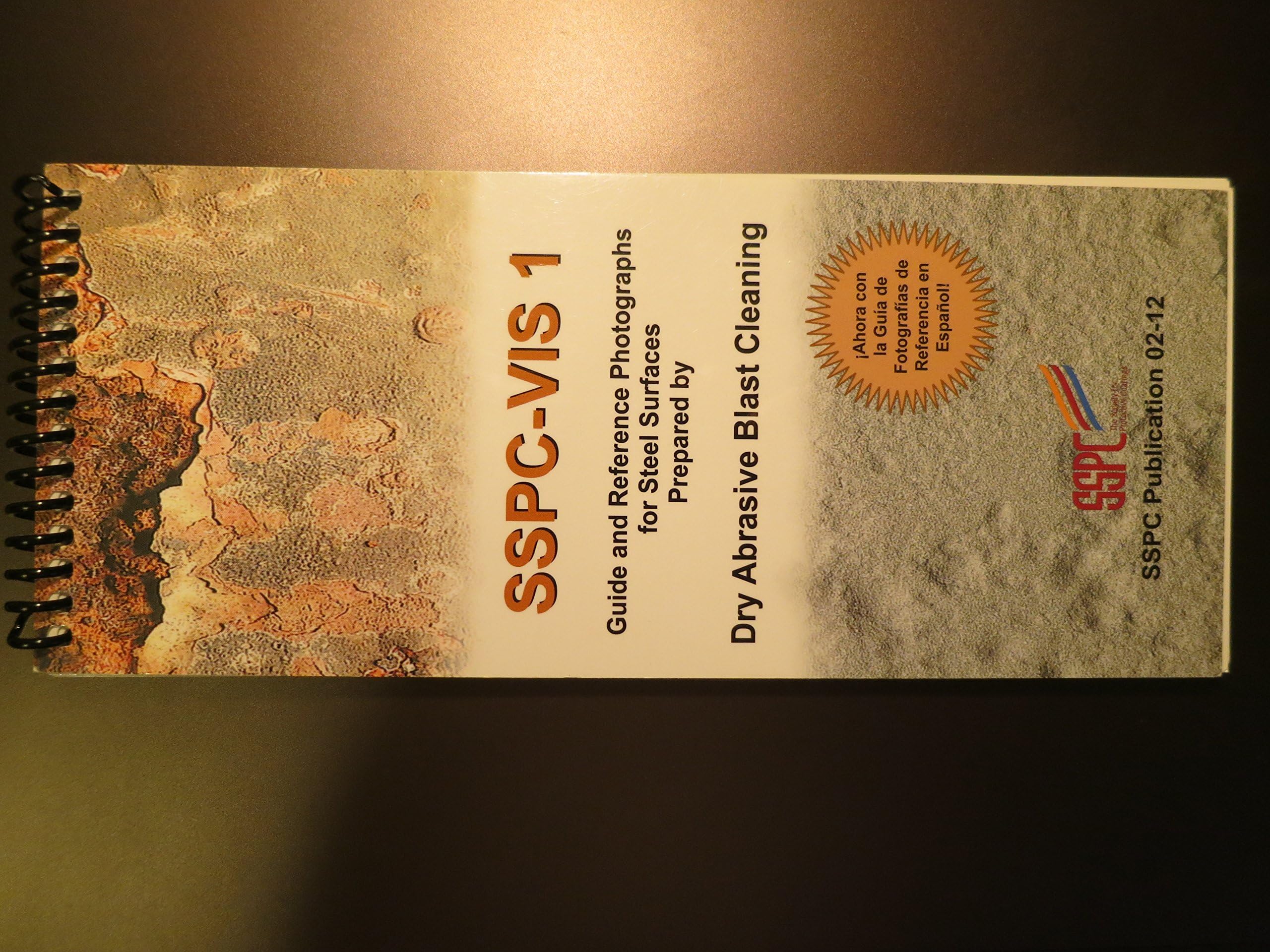 SSPC-VIS 1 Guide and Reference Photographs for Steel Surfaces Prepared by Dry Abrasive Blast Cleaning, SSPC Publication 02-12 Spiral-bound – January 1, 2002