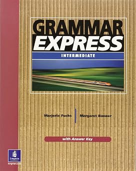 Grammar Express For Self-Study and Classroom Use Student Book with Answer Key