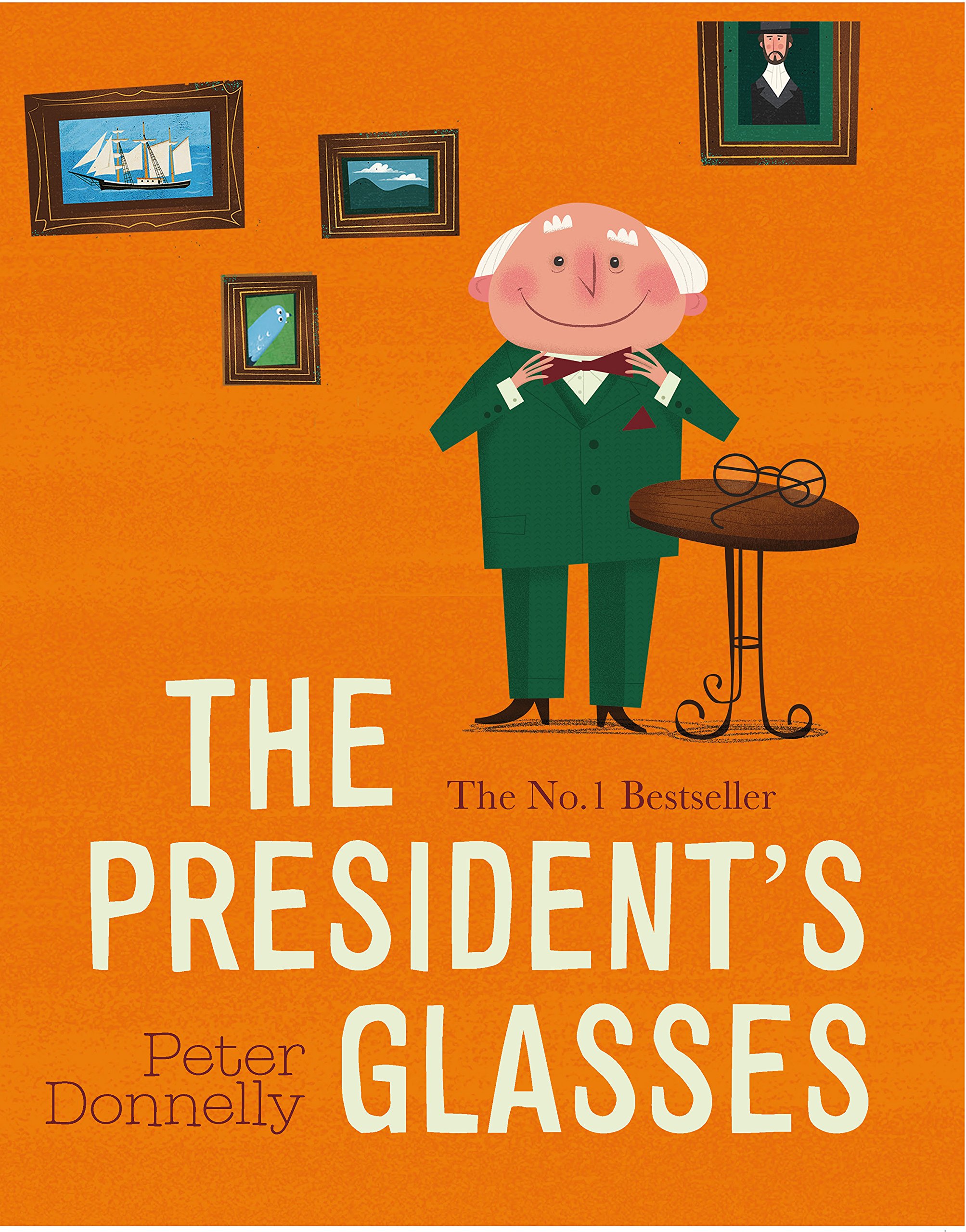 The President's Glasses By Peter Donnelly