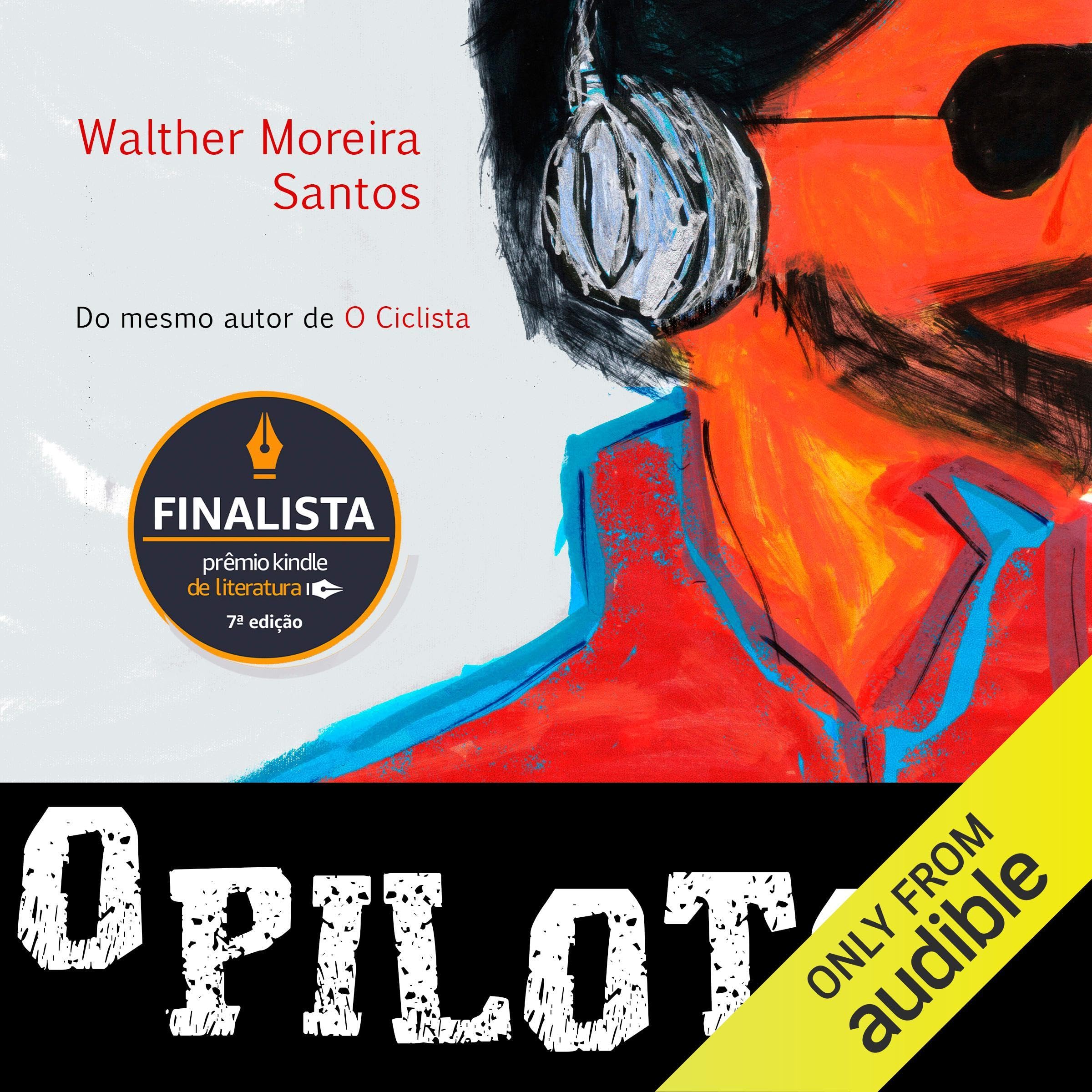 O Piloto [The Pilot]: A história não contada [The Untold Story]
