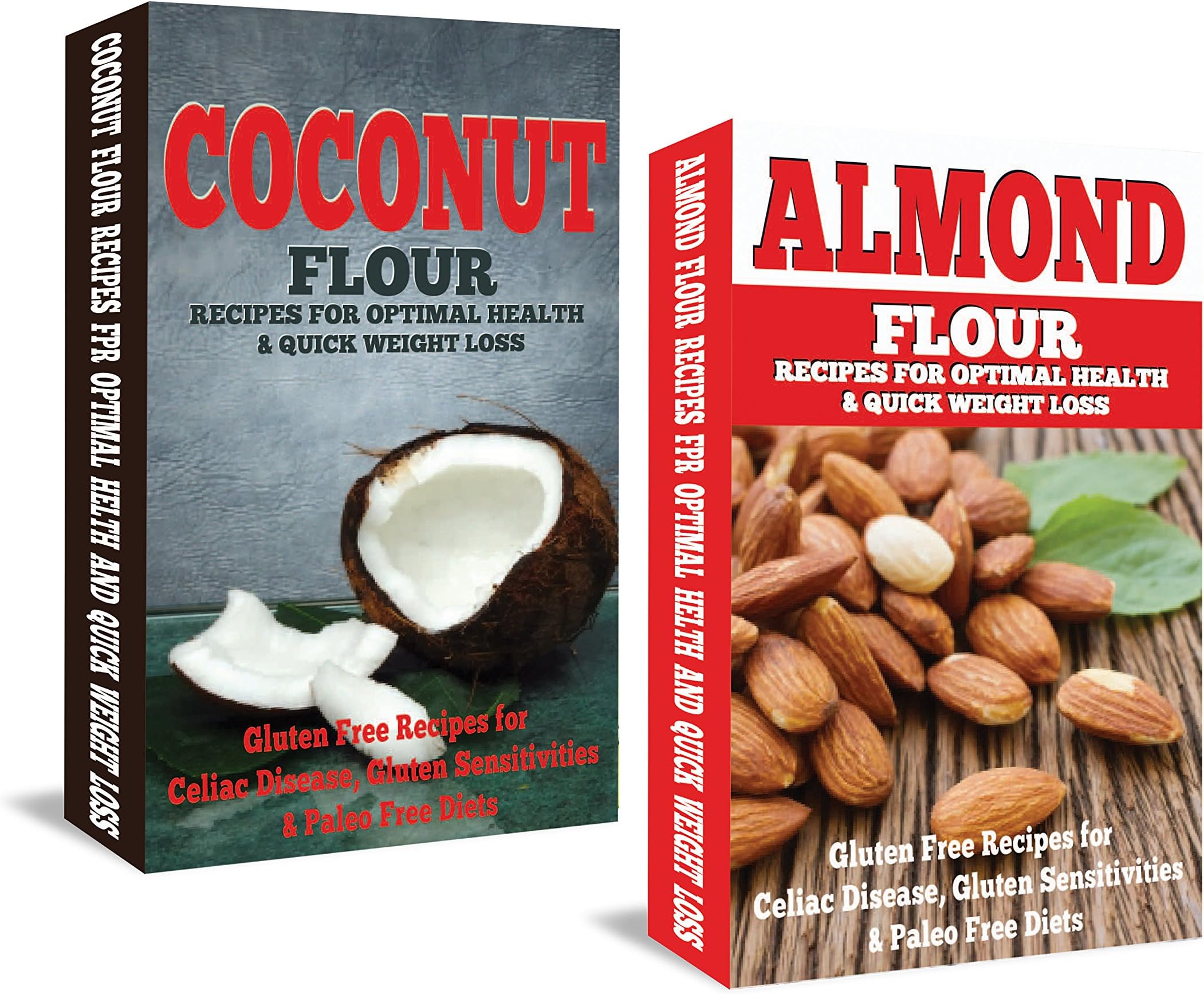 Almond: Coconut: Almond Flour & Coconut Flour - Gluten Free Cookbook for Paleo Diet, Celiac Diet & Wheat Free Diet