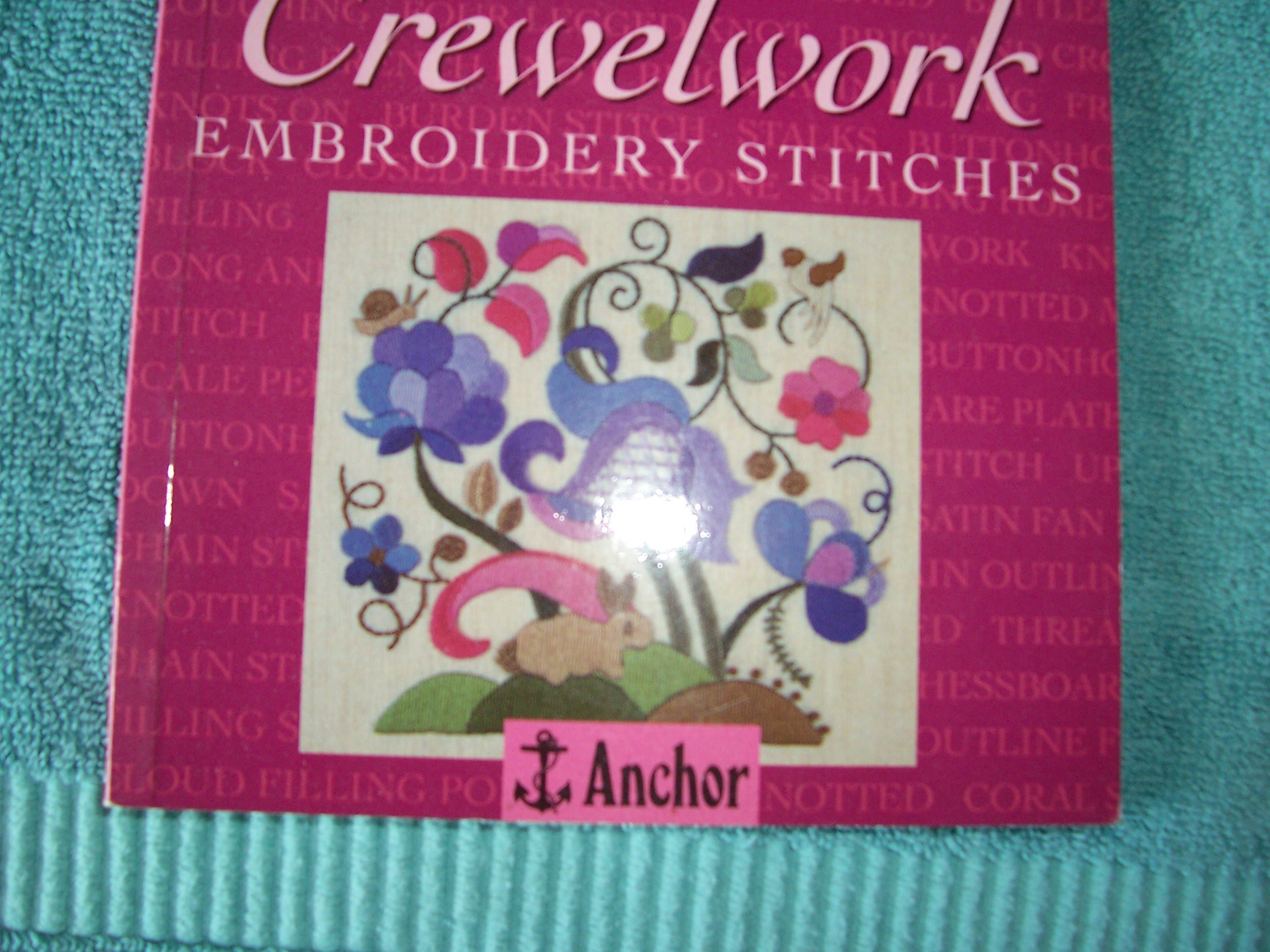 The Anchor Book of Crewelwork Embroidery Stitches (The Anchor Book Series)