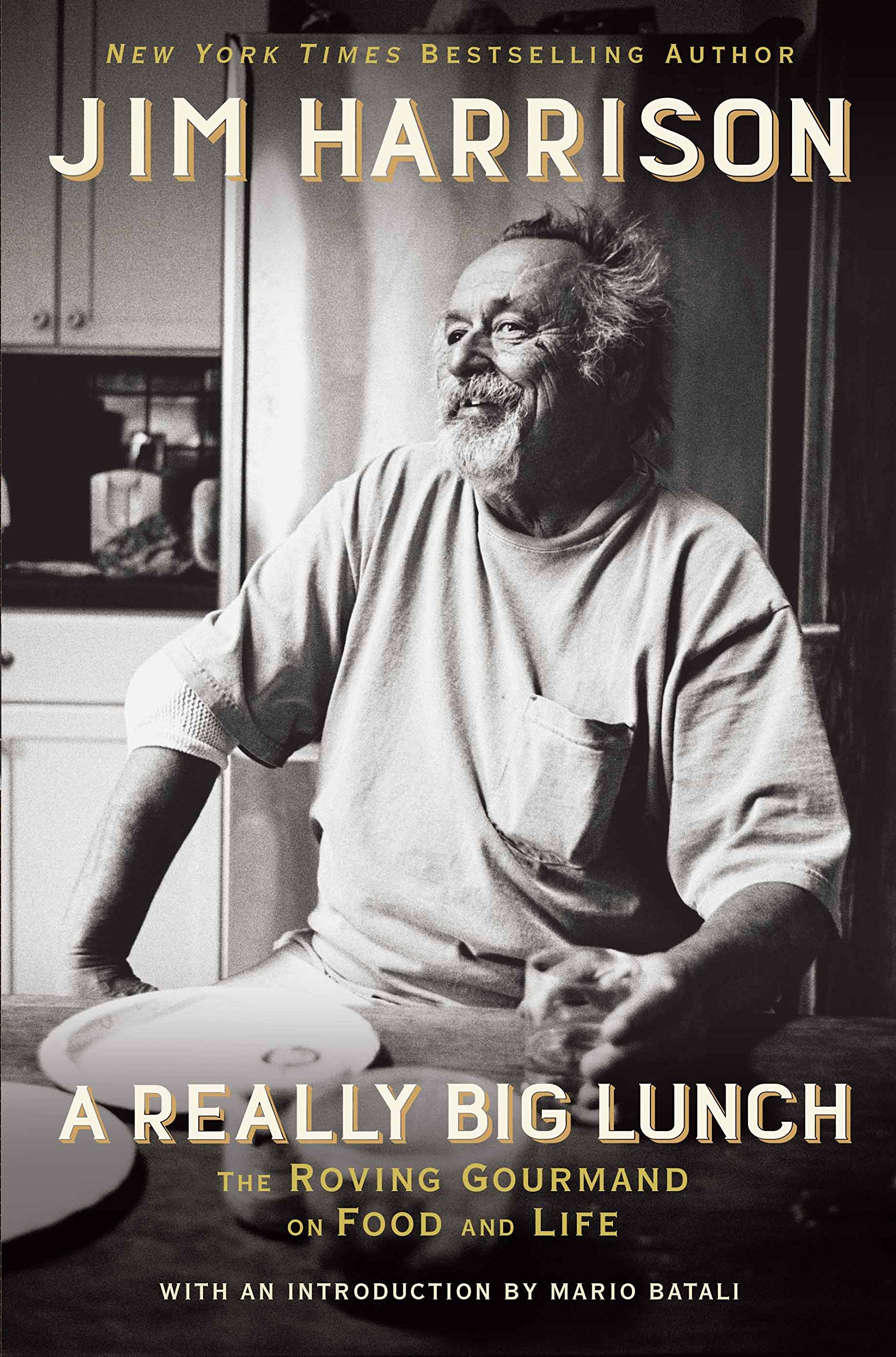 Buy A Really Big Lunch: The Roving Gourmand on Food and Life — BookShops.in