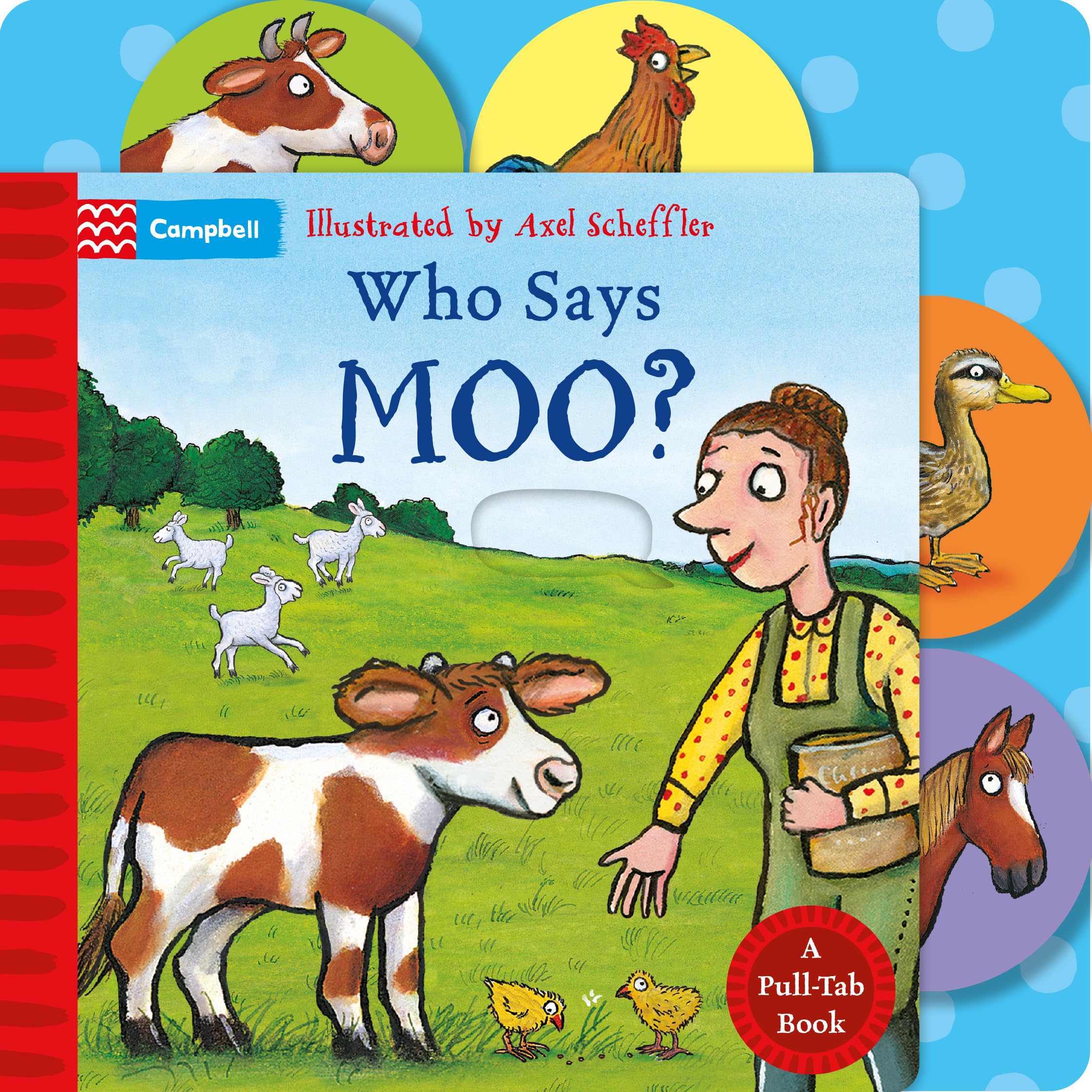Who Says Moo? A Pull-Tab Book by Campbell Books (Board book)