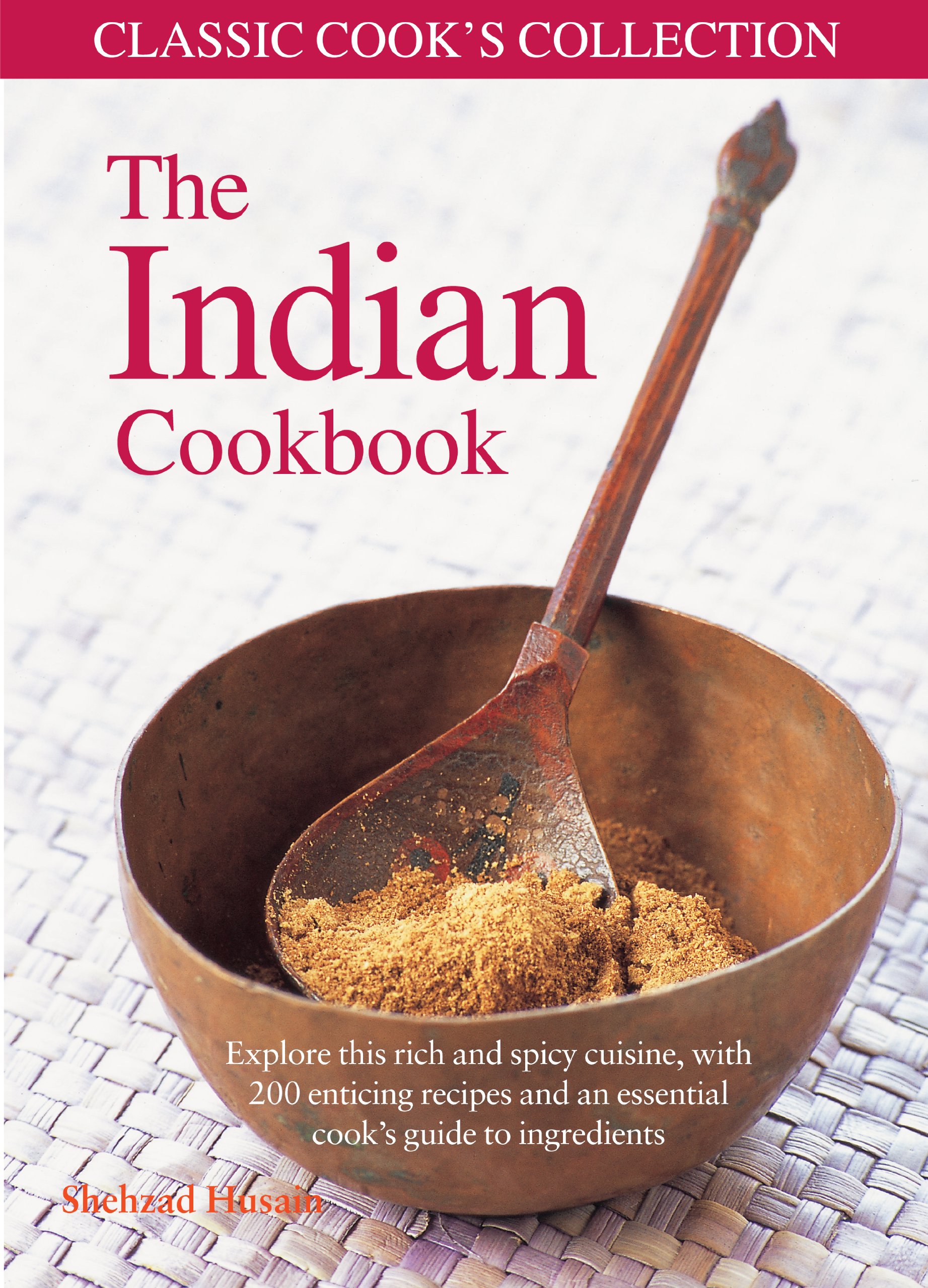 The Indian Cookbook (Classic Cook's Collection 2)