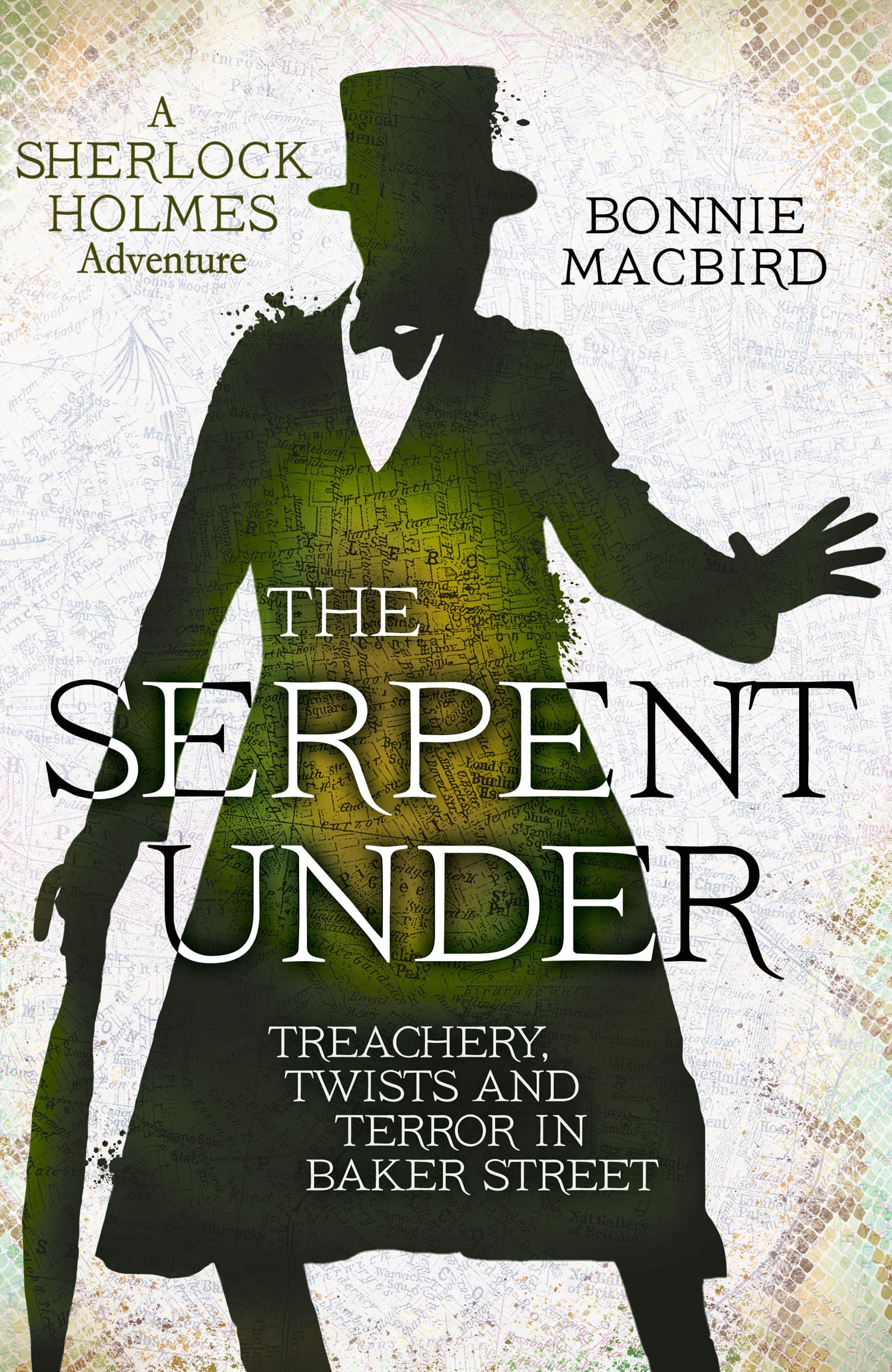 The Serpent Under: A Sunday Times pick for "Best Historical Fiction of 2025--So Far" (A Sherlock Holmes Adventure) (Book 6)