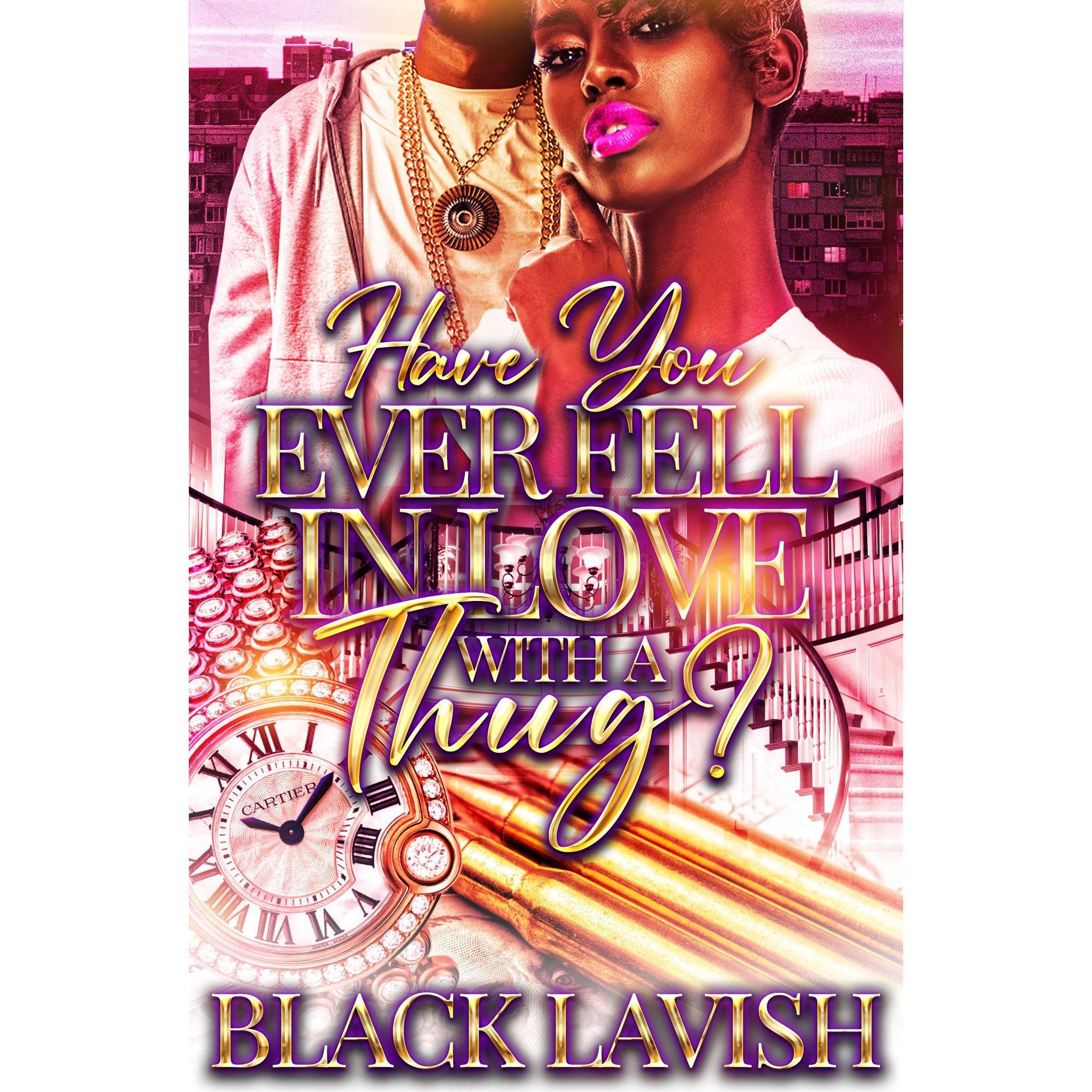 Have You Ever Fell In Love With A Thug?