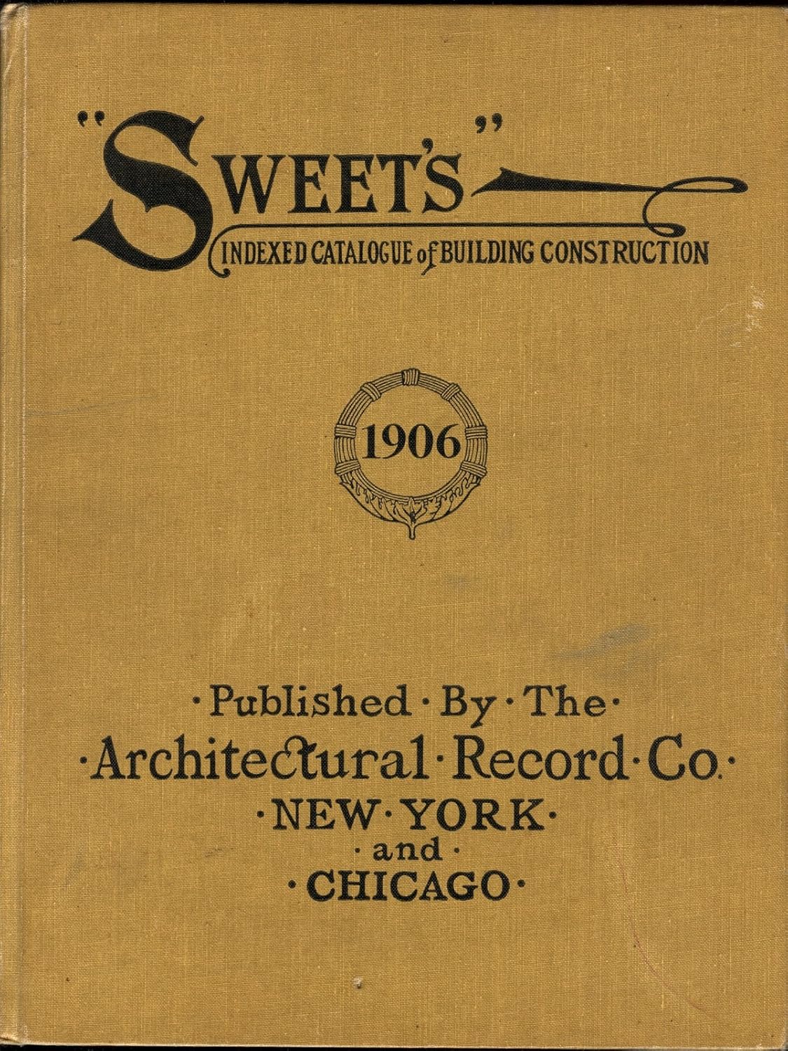 "Sweet's" Indexed Catalogue of Building Construction (1906). Thomas