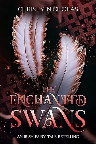 The Enchanted Swans An Irish Fairy Tale Retelling