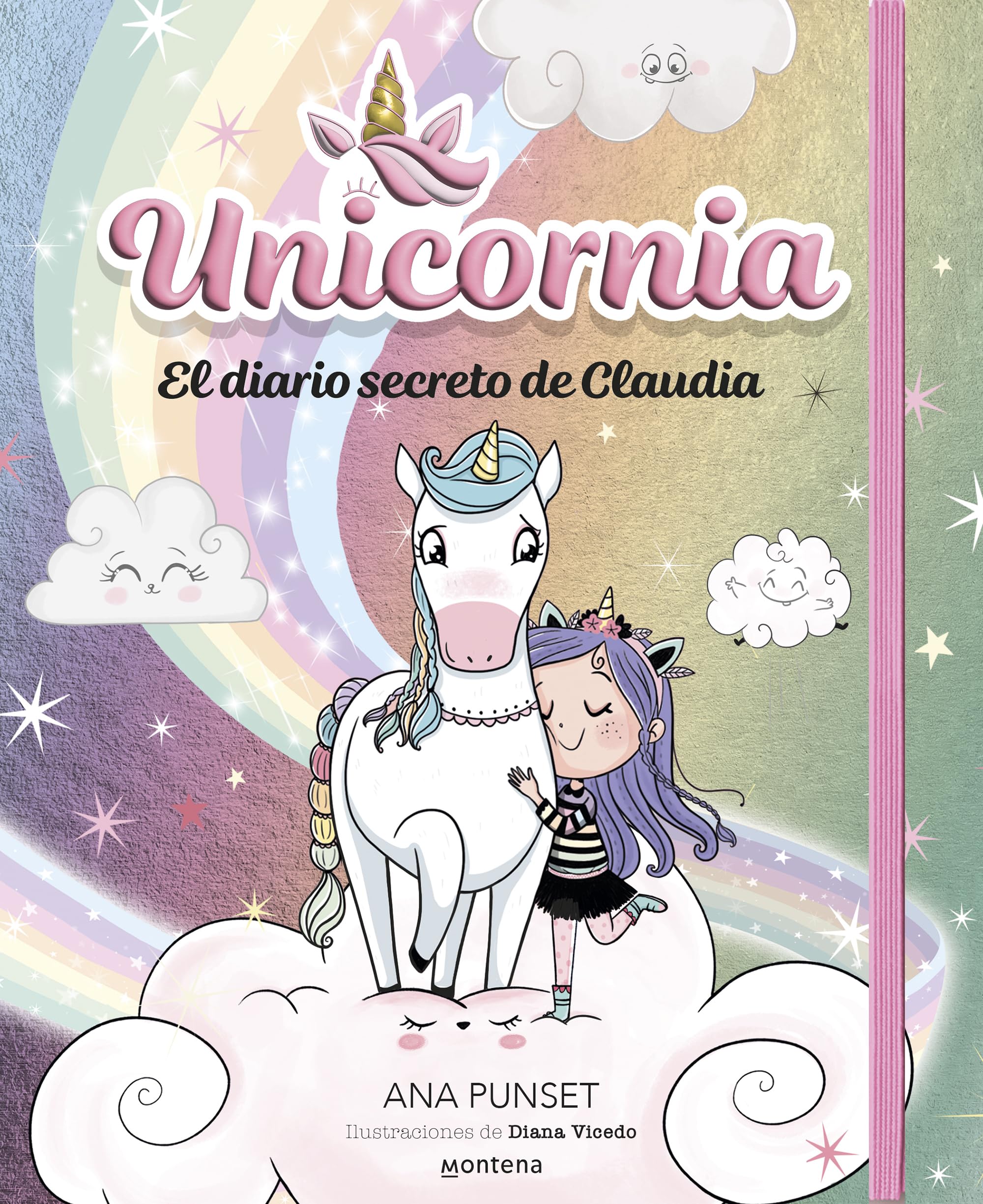 Unicornia - El diario secreto de Claudia: ¡Un diario mágico con la cubierta brillante! (Montena)