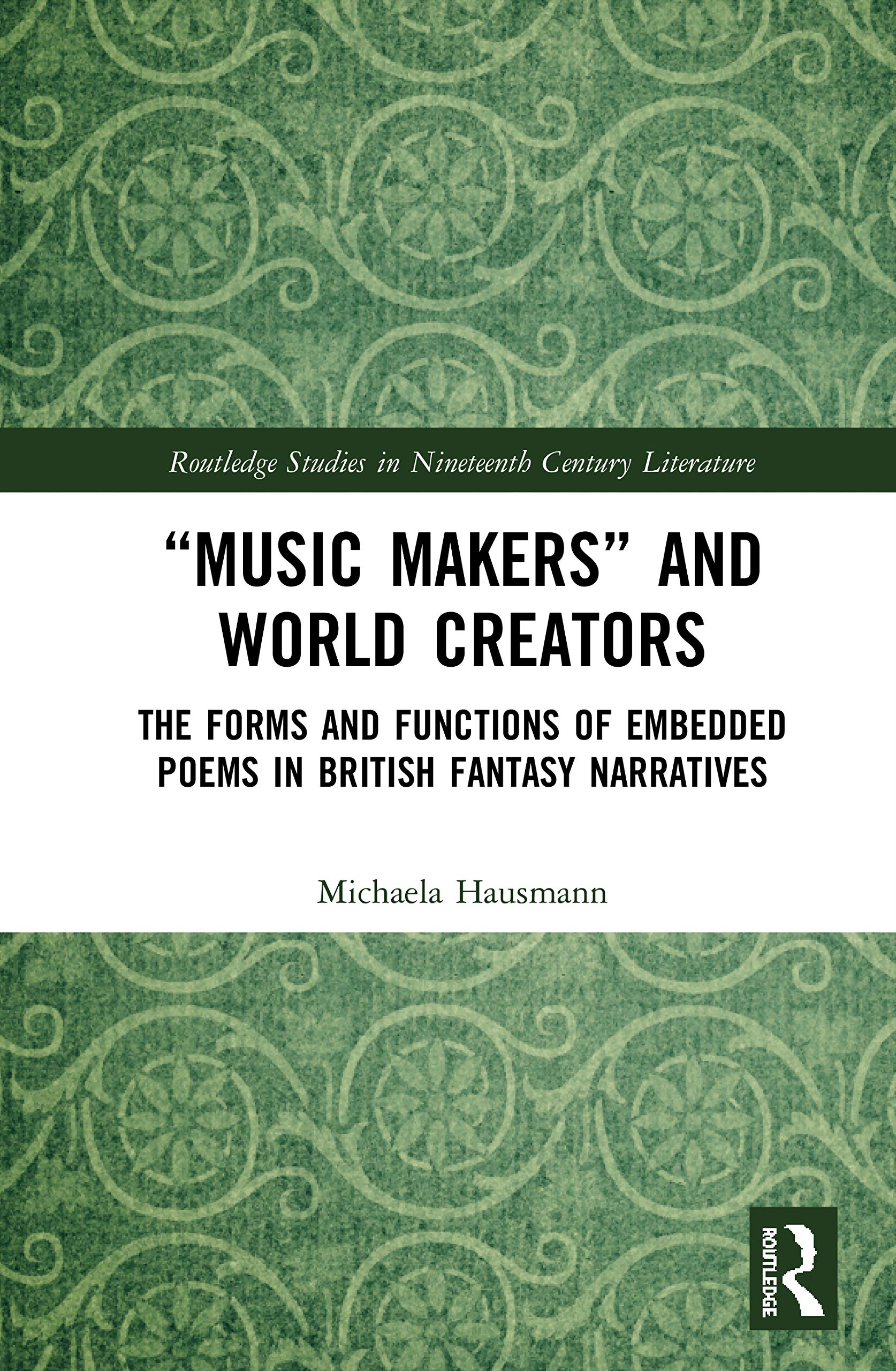 “Music Makers” and World Creators: The Forms And Functions Of Embedded Poems In British Fantasy Narratives