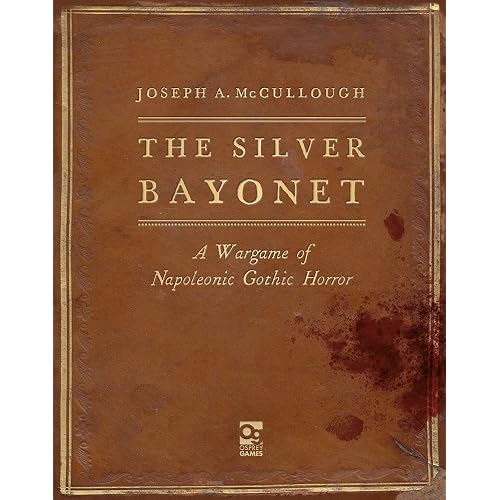 The Silver Bayonet: A Wargame of Napoleonic Gothic Horror