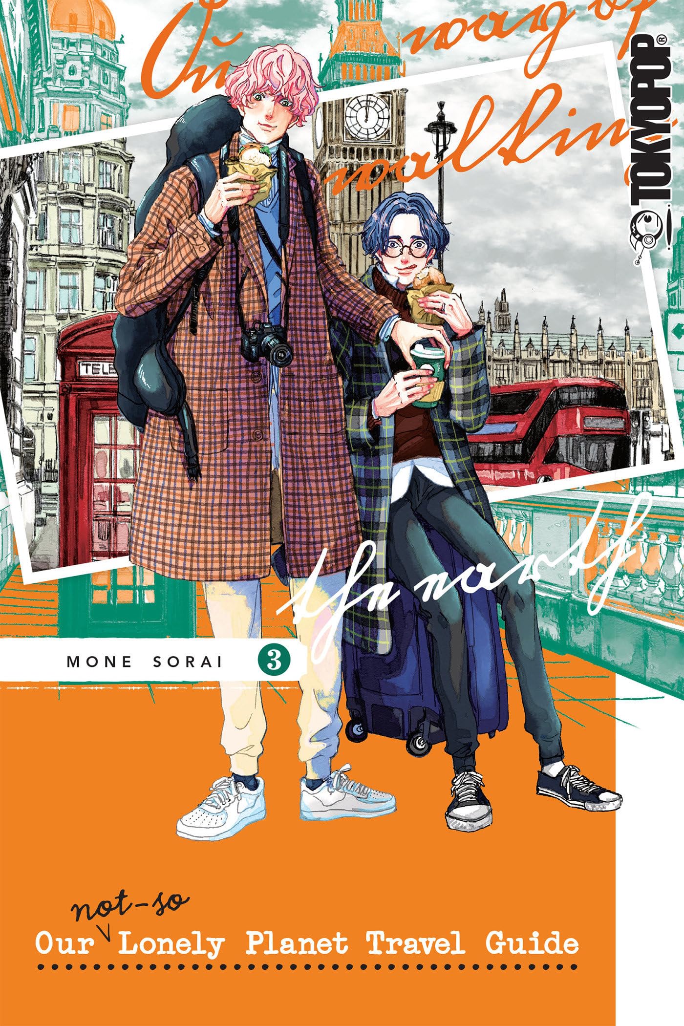Our Not-So-Lonely Planet Travel Guide, Volume 3 Volume 3