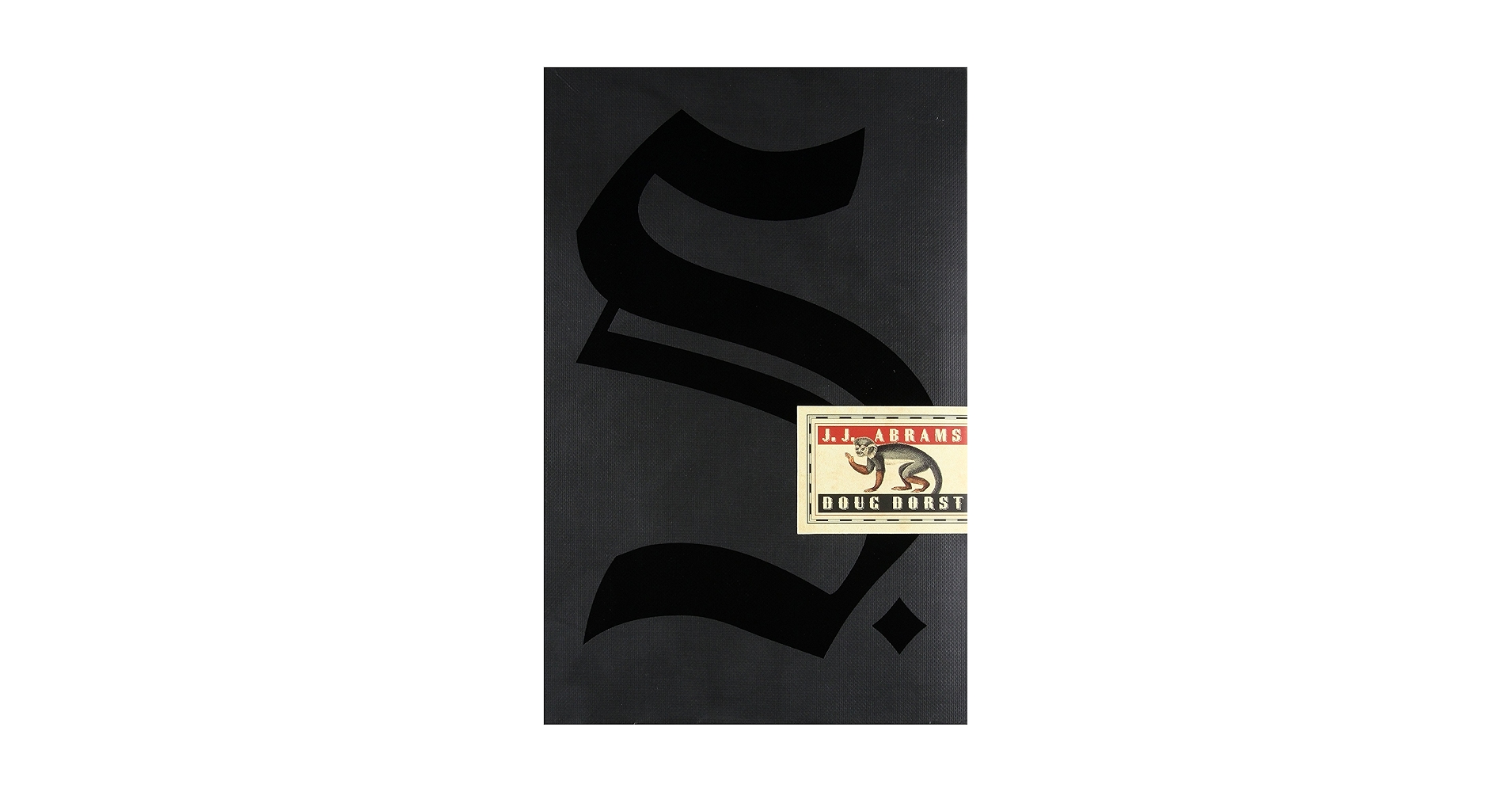 『S.』監修J.J.Abrams 著Doug Dorst /‘13年刊初版 S. by Abrams, J. J. & Doug Dorst | Hardcover | 2013
